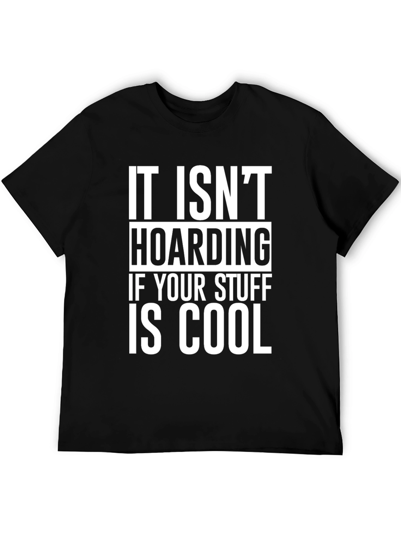 Cool Stuff Hoarding Graphic Tee