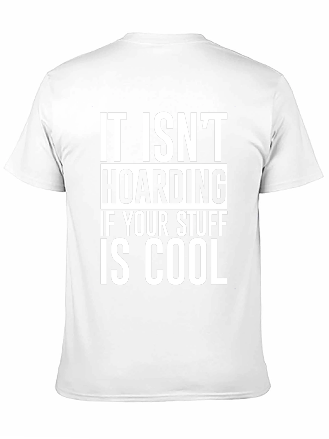 Cool Stuff Hoarding Graphic Tee