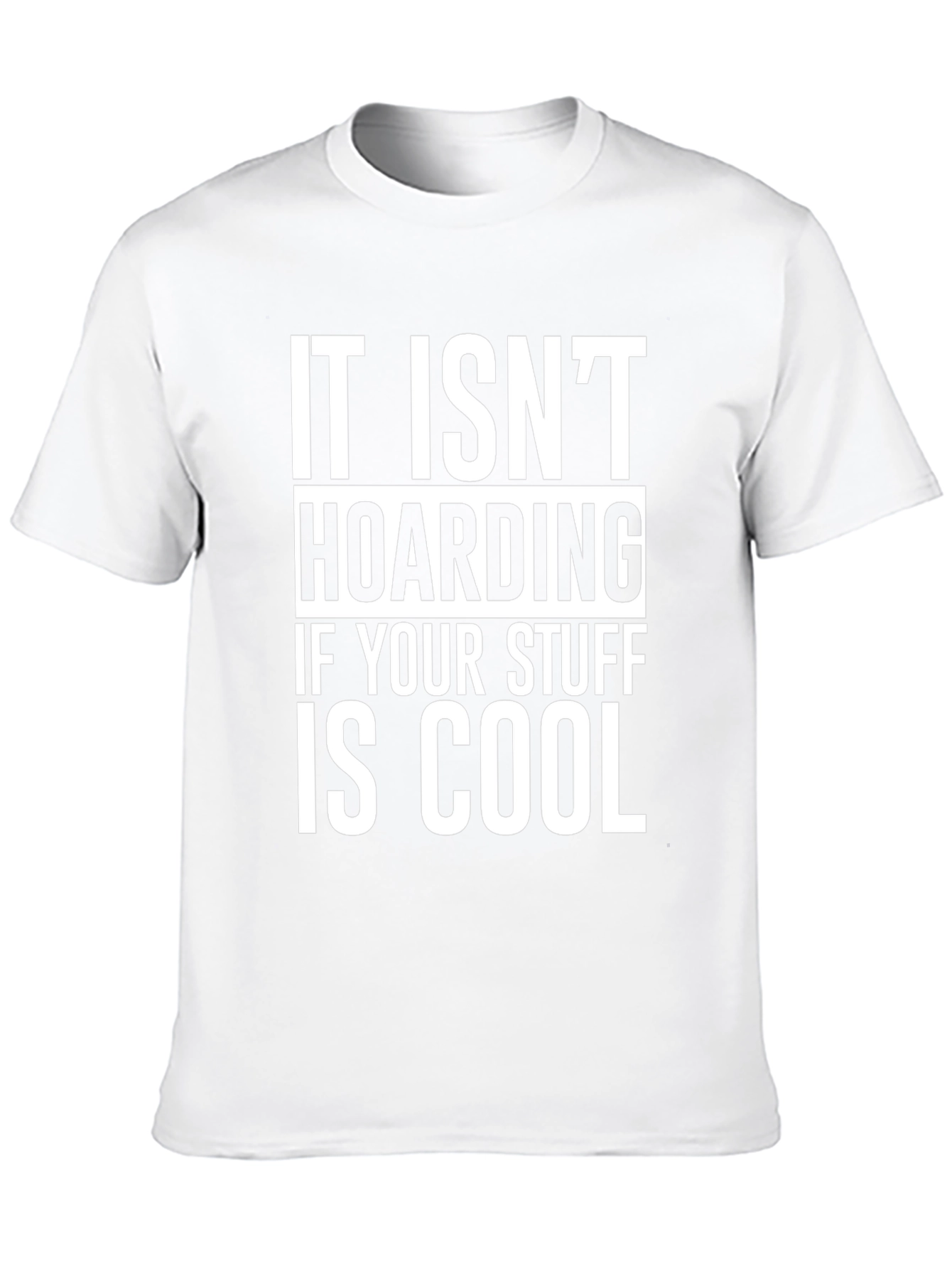 Cool Stuff Hoarding Graphic Tee