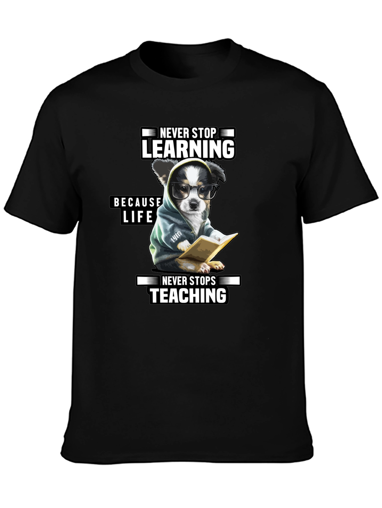 Never Stop Learning T-Shirt - Unisex Black Tee
