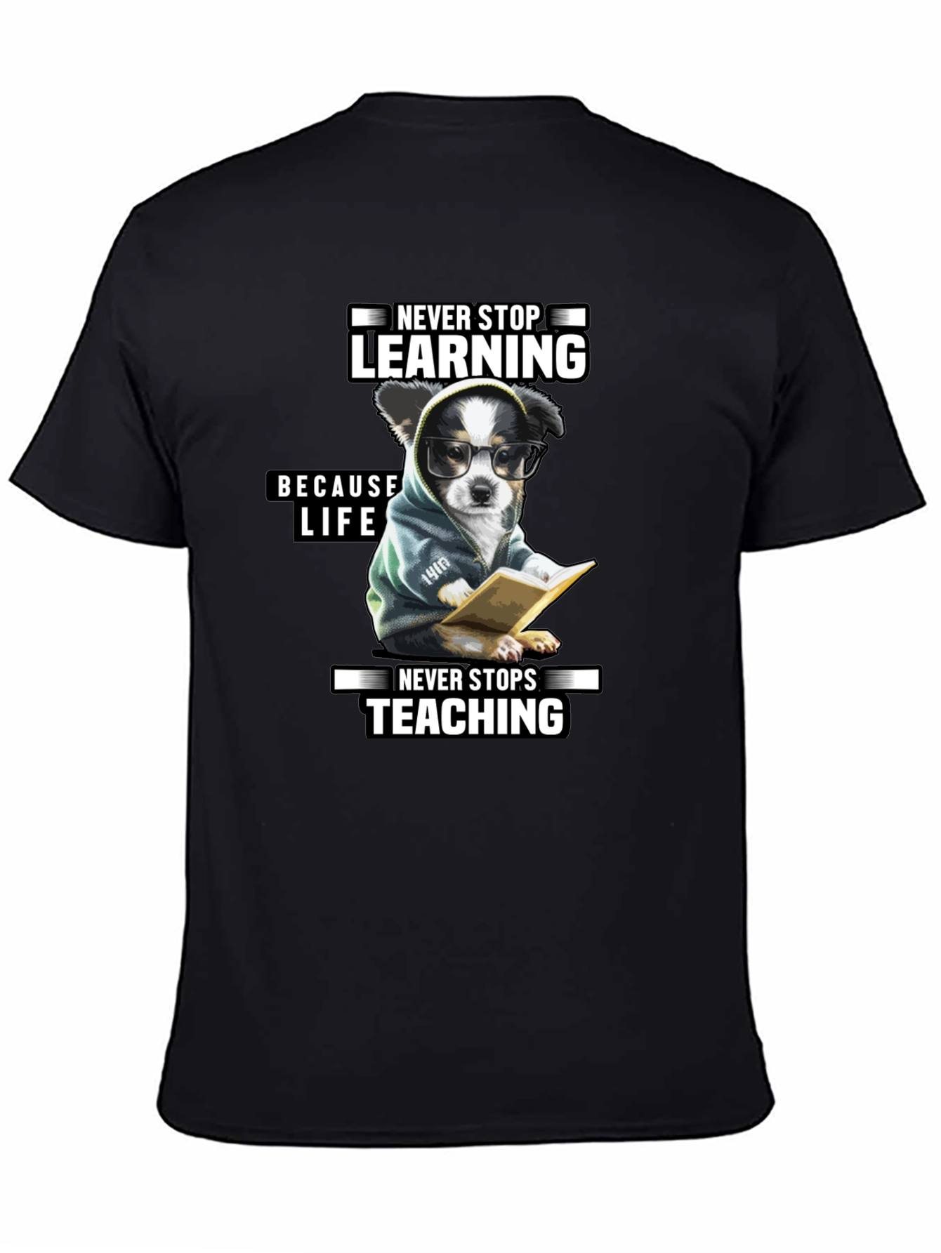 Never Stop Learning T-Shirt - Unisex Black Tee