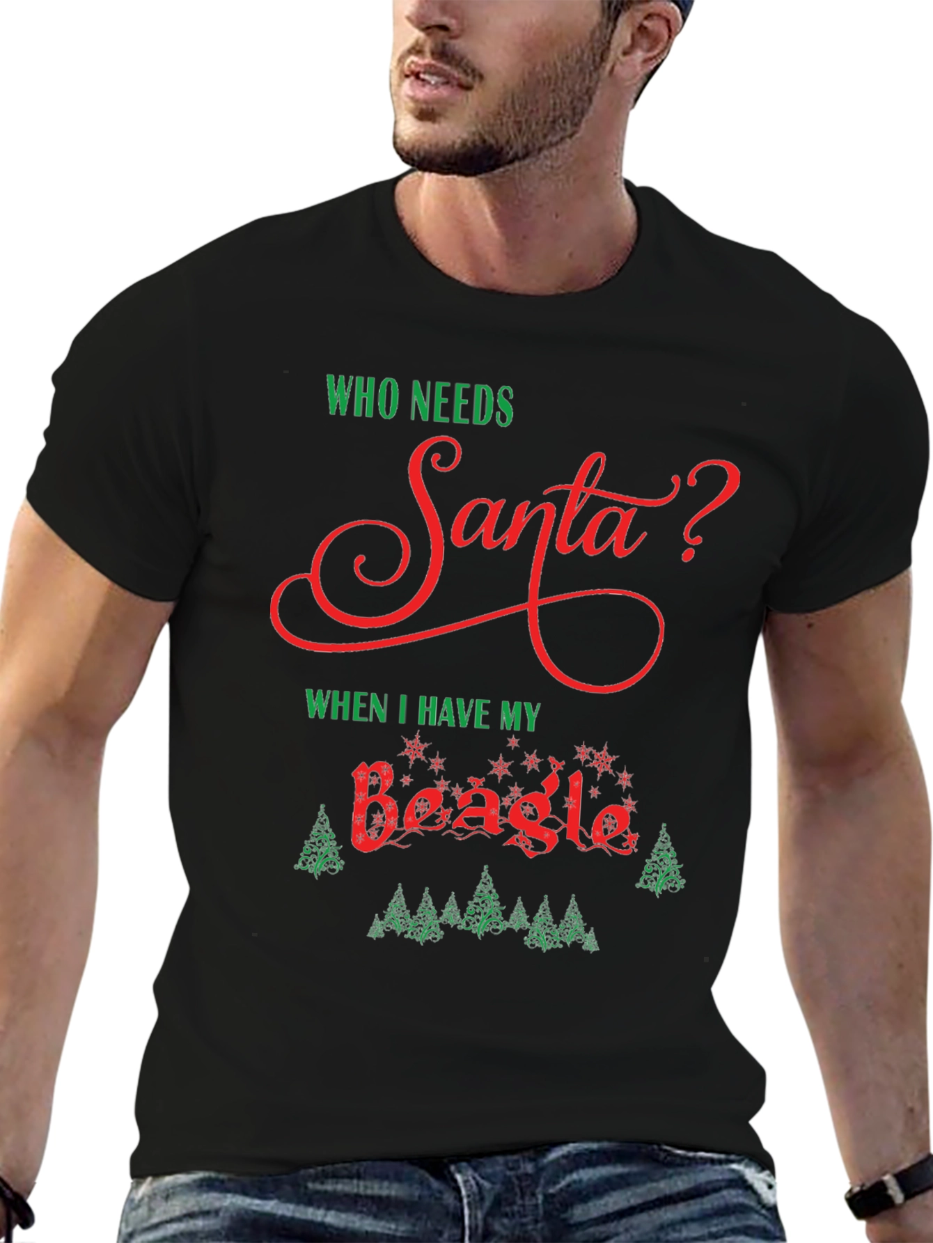 Who Needs Santa Beagle Christmas T-Shirt
