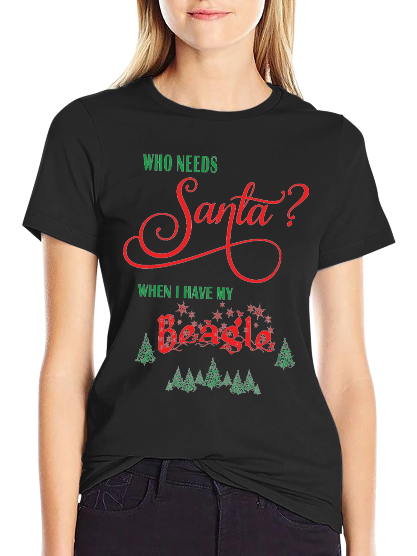 Who Needs Santa Beagle Christmas T-Shirt