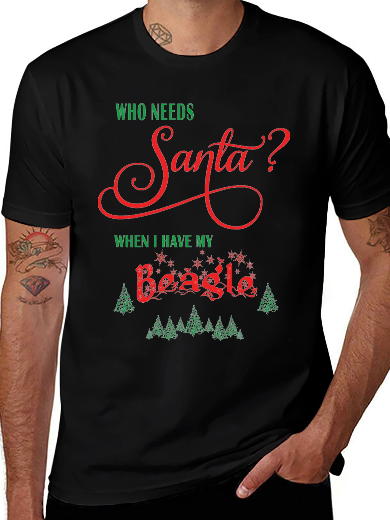 Who Needs Santa Beagle Christmas T-Shirt
