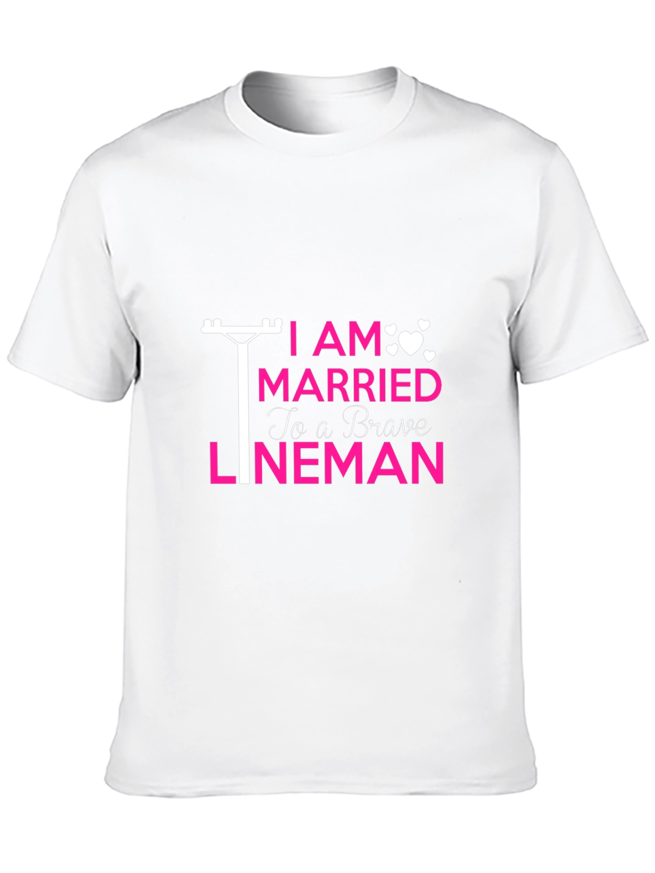 I Am Married to a Brave Lineman T-Shirt