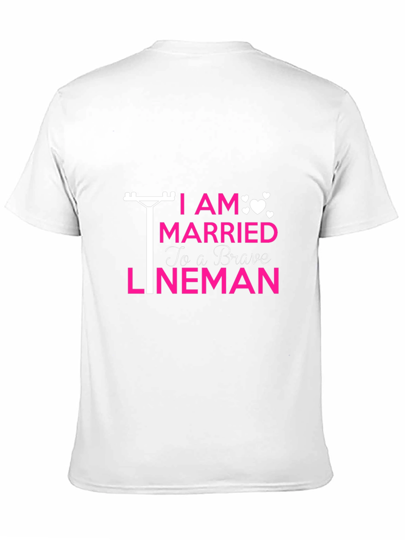I Am Married to a Brave Lineman T-Shirt