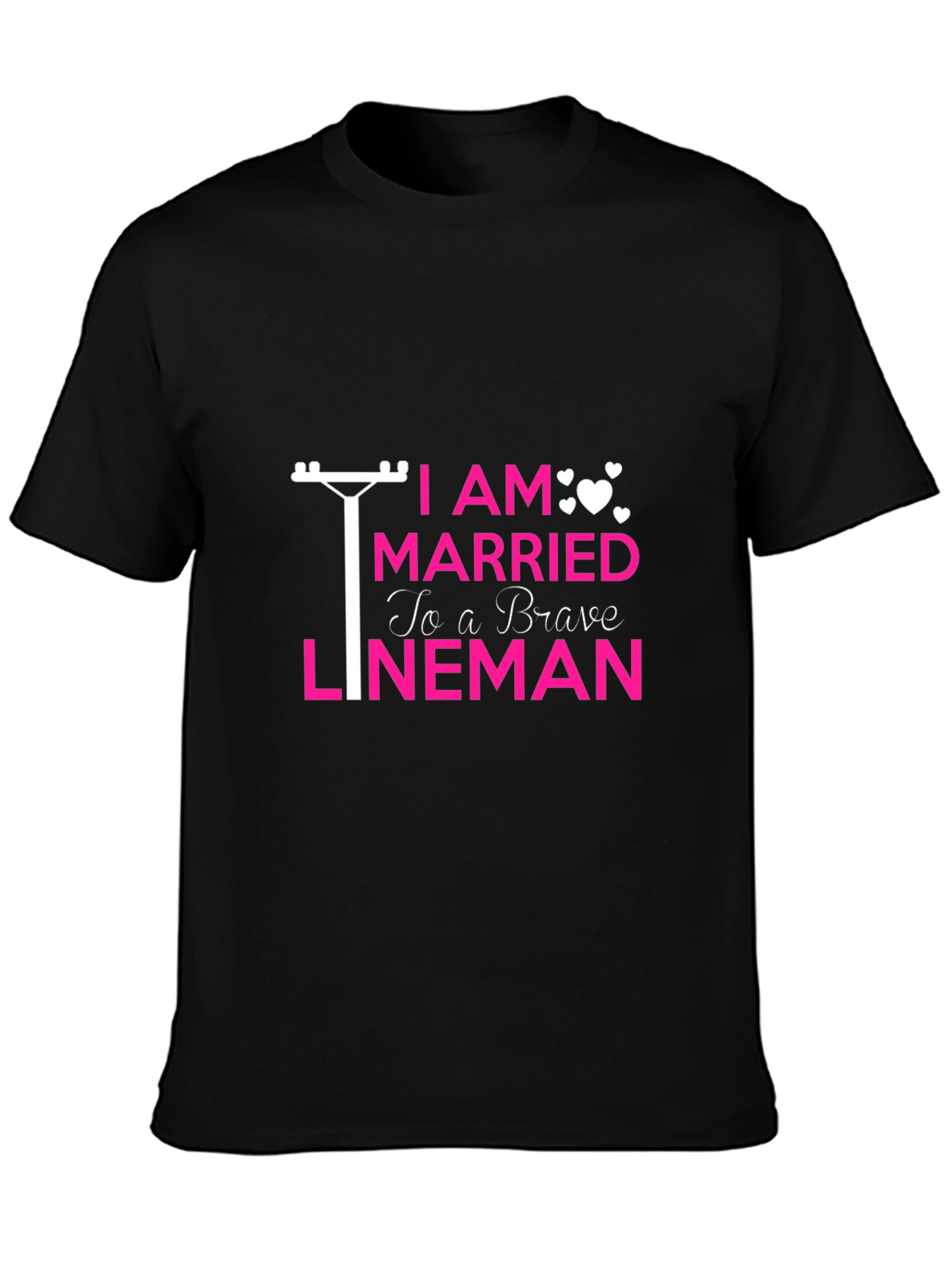 I Am Married to a Brave Lineman T-Shirt
