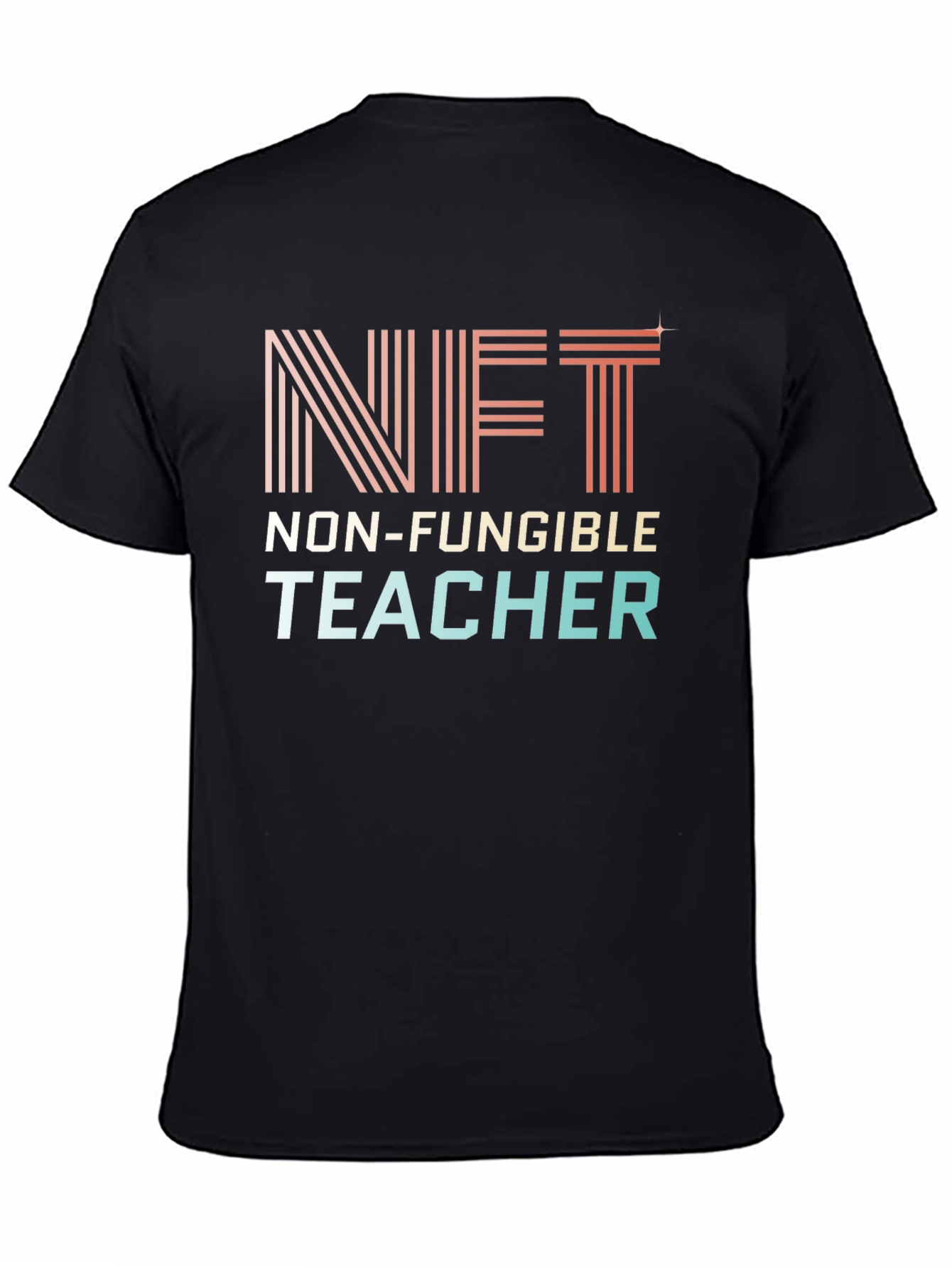 NFT Non-Fungible Teacher Graphic T-Shirt