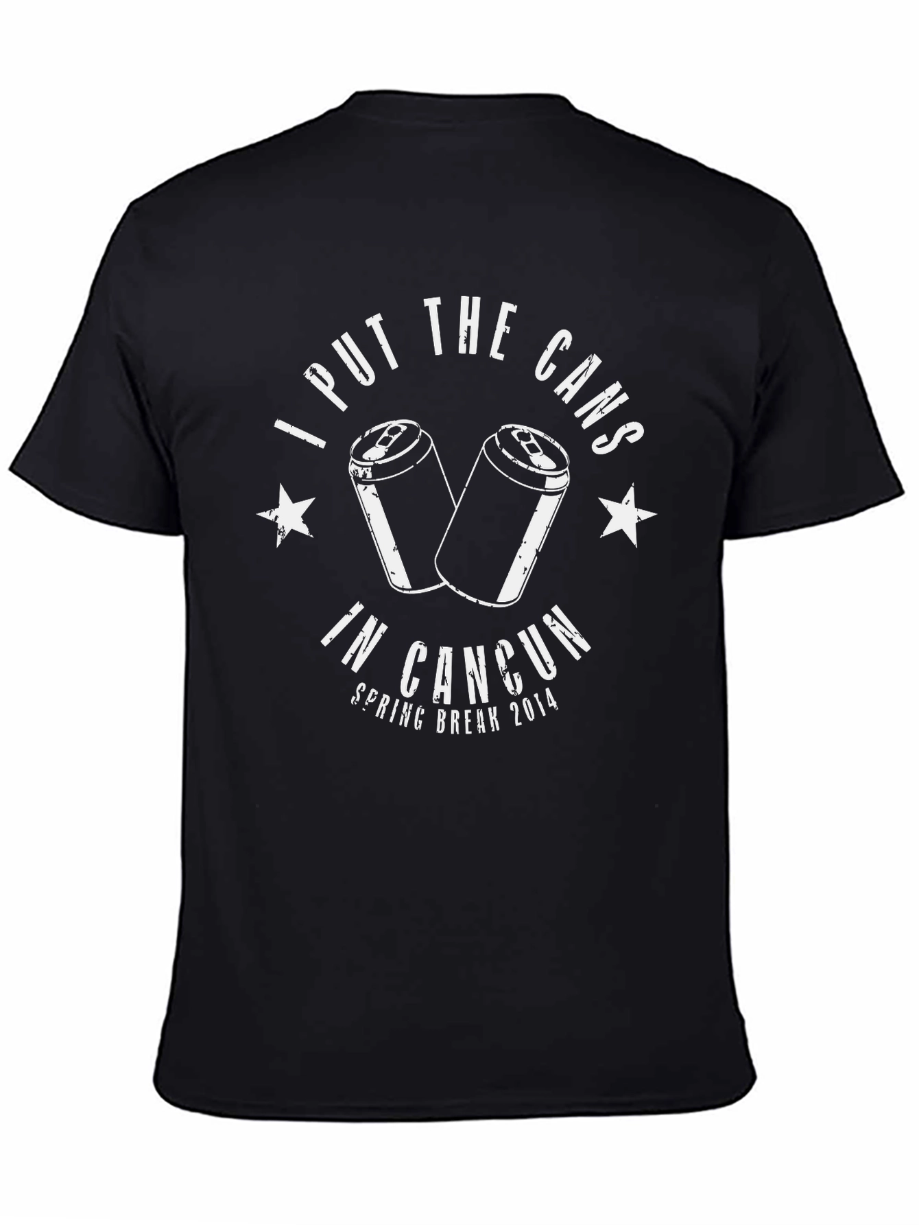 I Put The Cans in Cancun T-Shirt