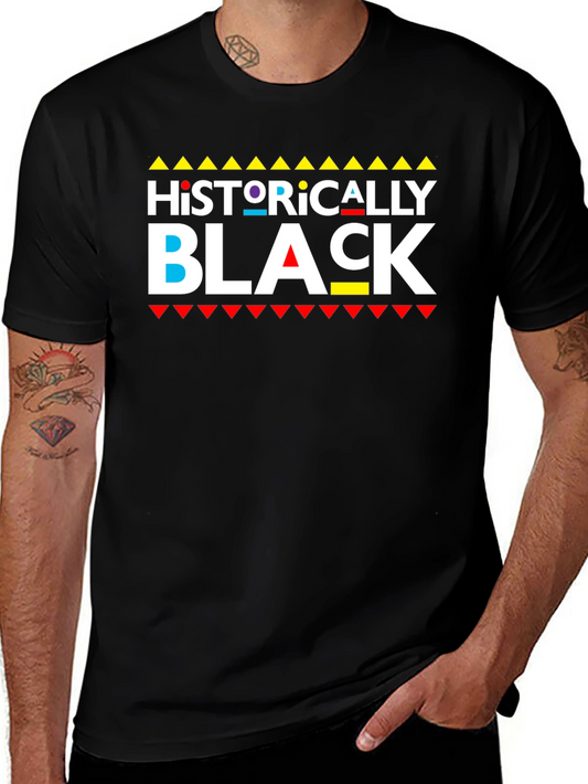 Historically Black T-Shirt - Graphic Tee