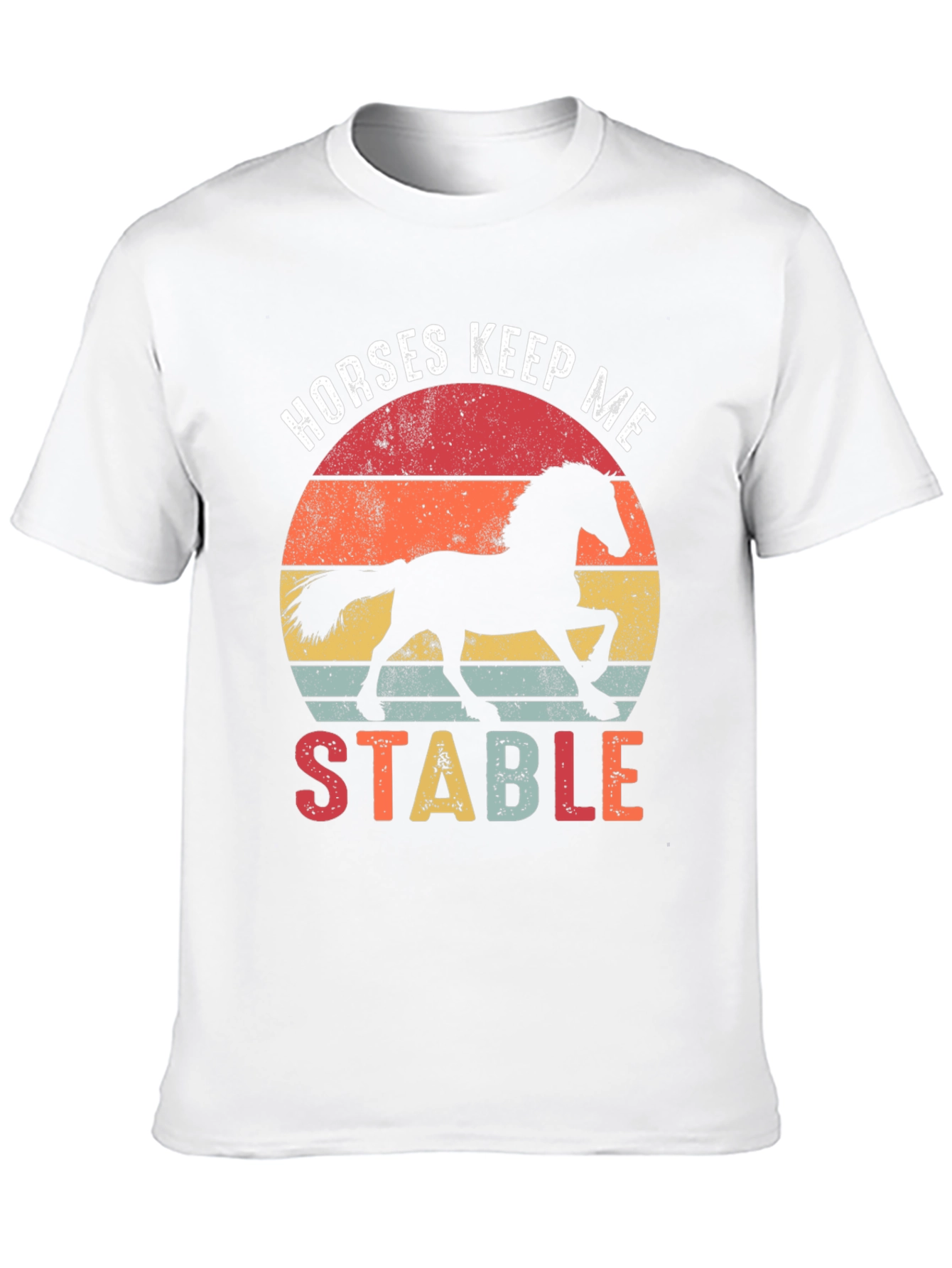Horses Keep Me Stable Graphic T-Shirt