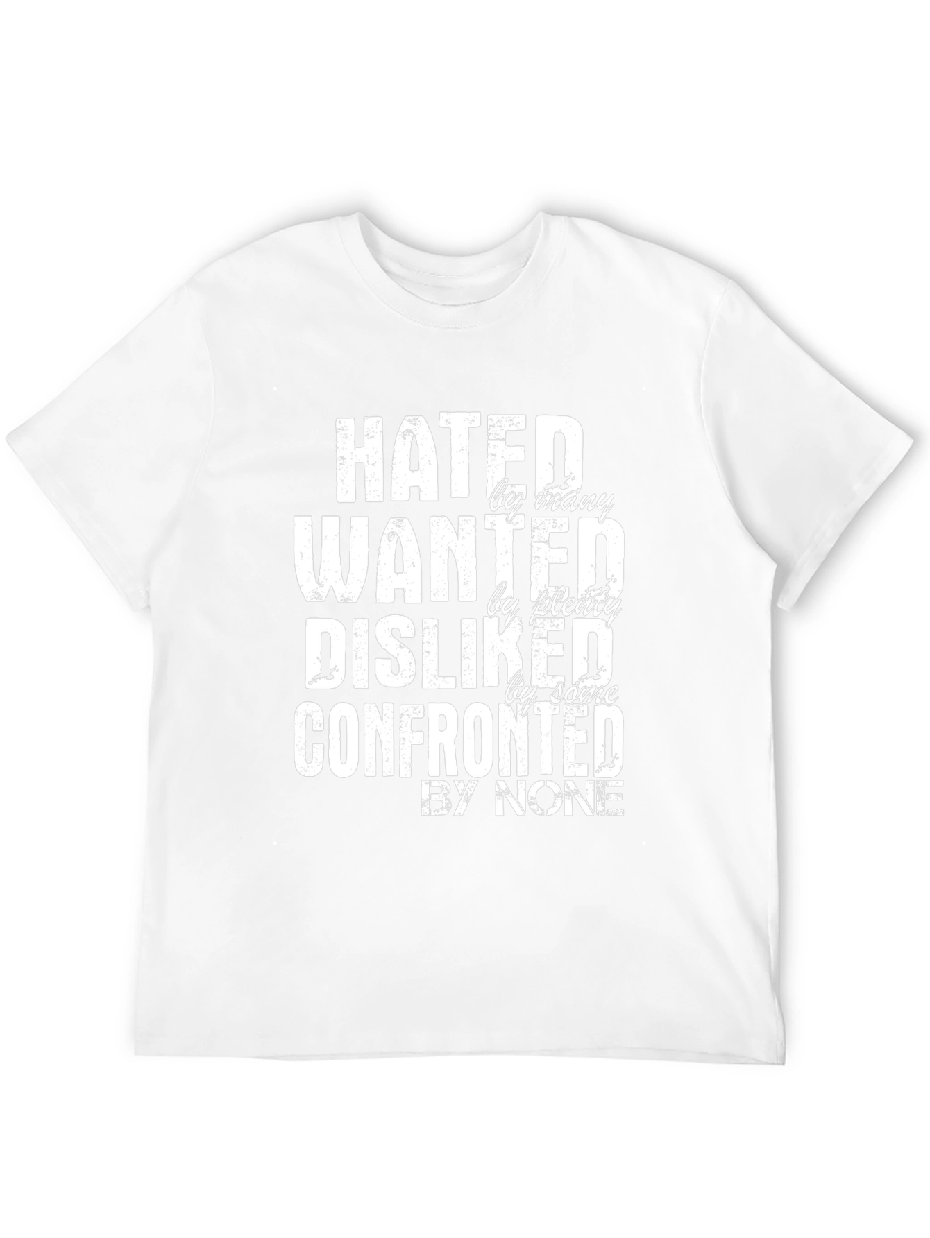 Hated Wanted Disliked Graphic Tee