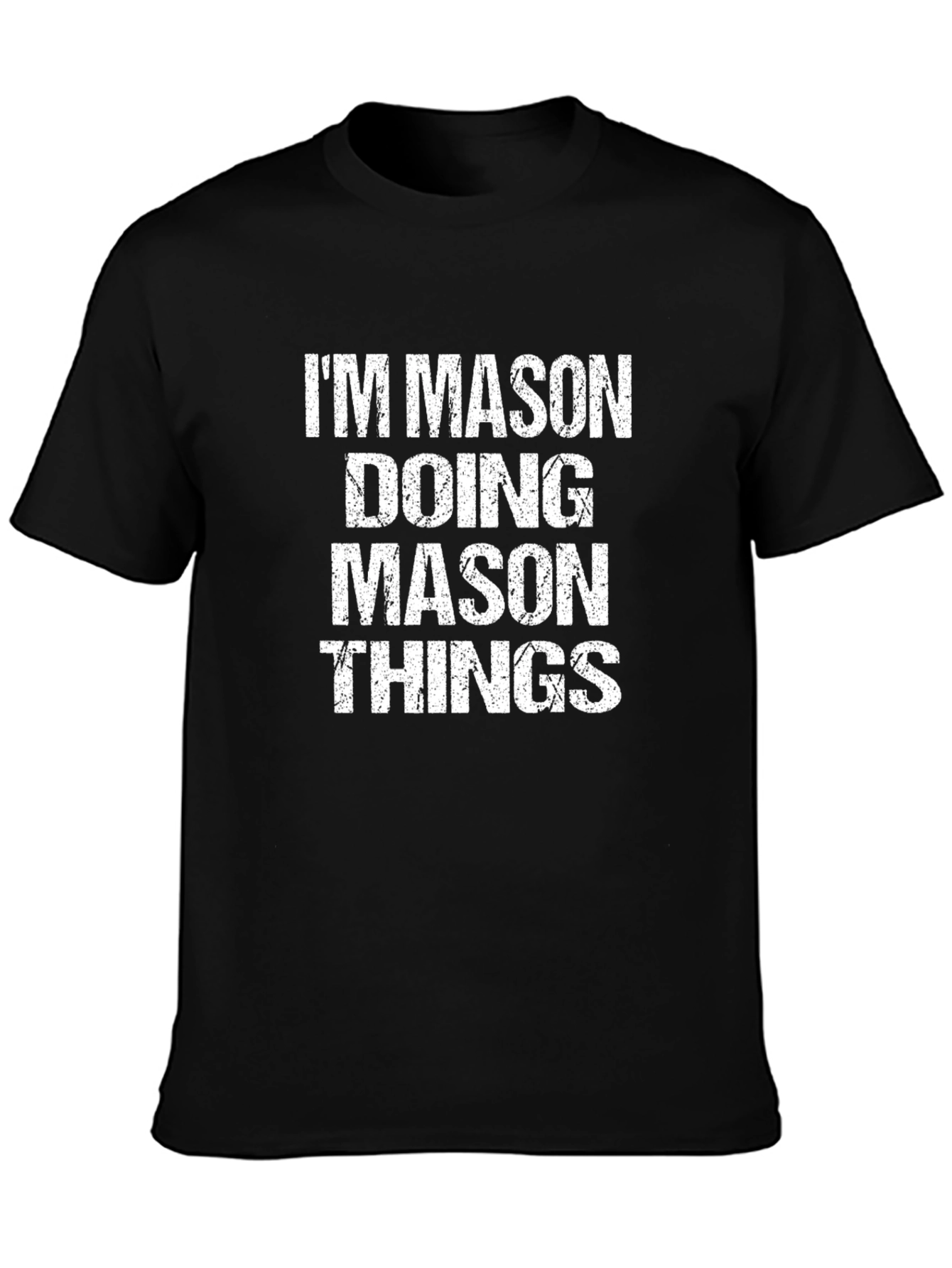 Im Mason T-Shirt