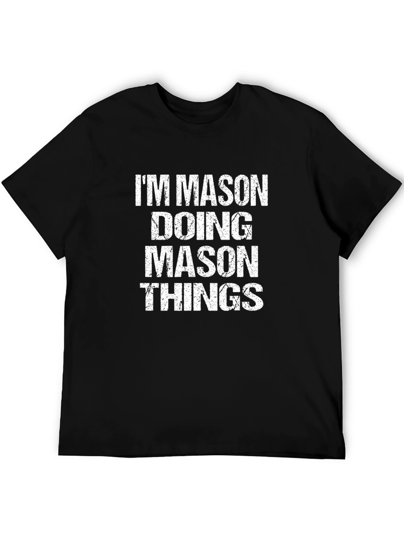 Im Mason T-Shirt