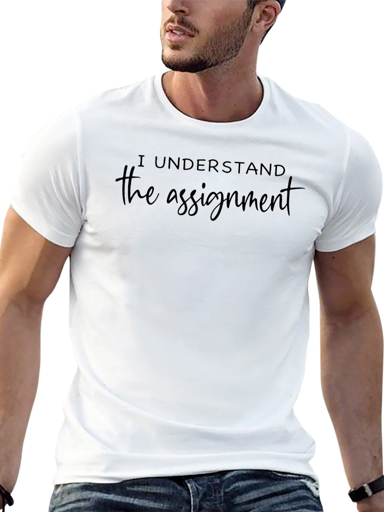 I Understand the Assignment Graphic Tee