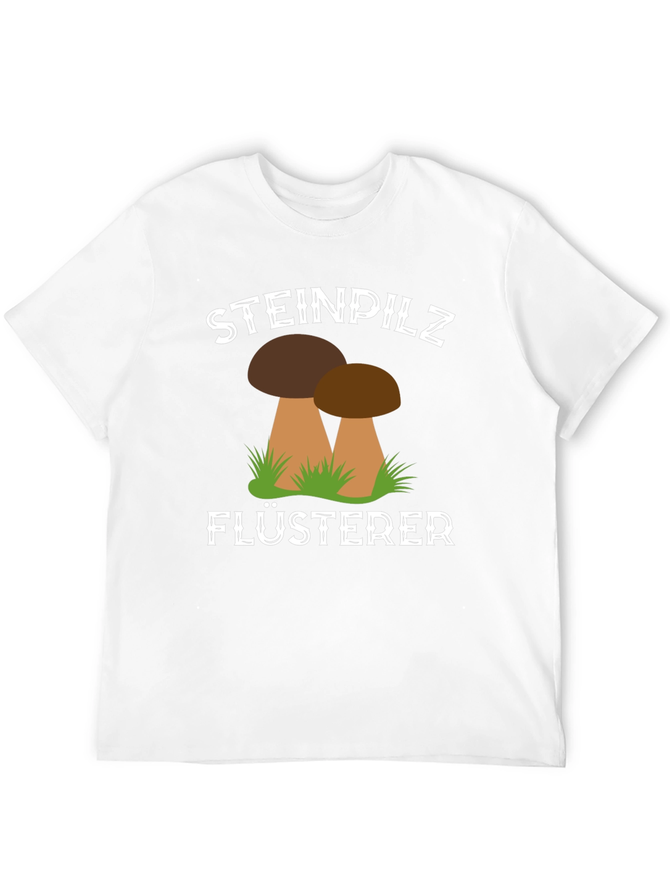 Steinpilz Flusterer Mushroom T-Shirt