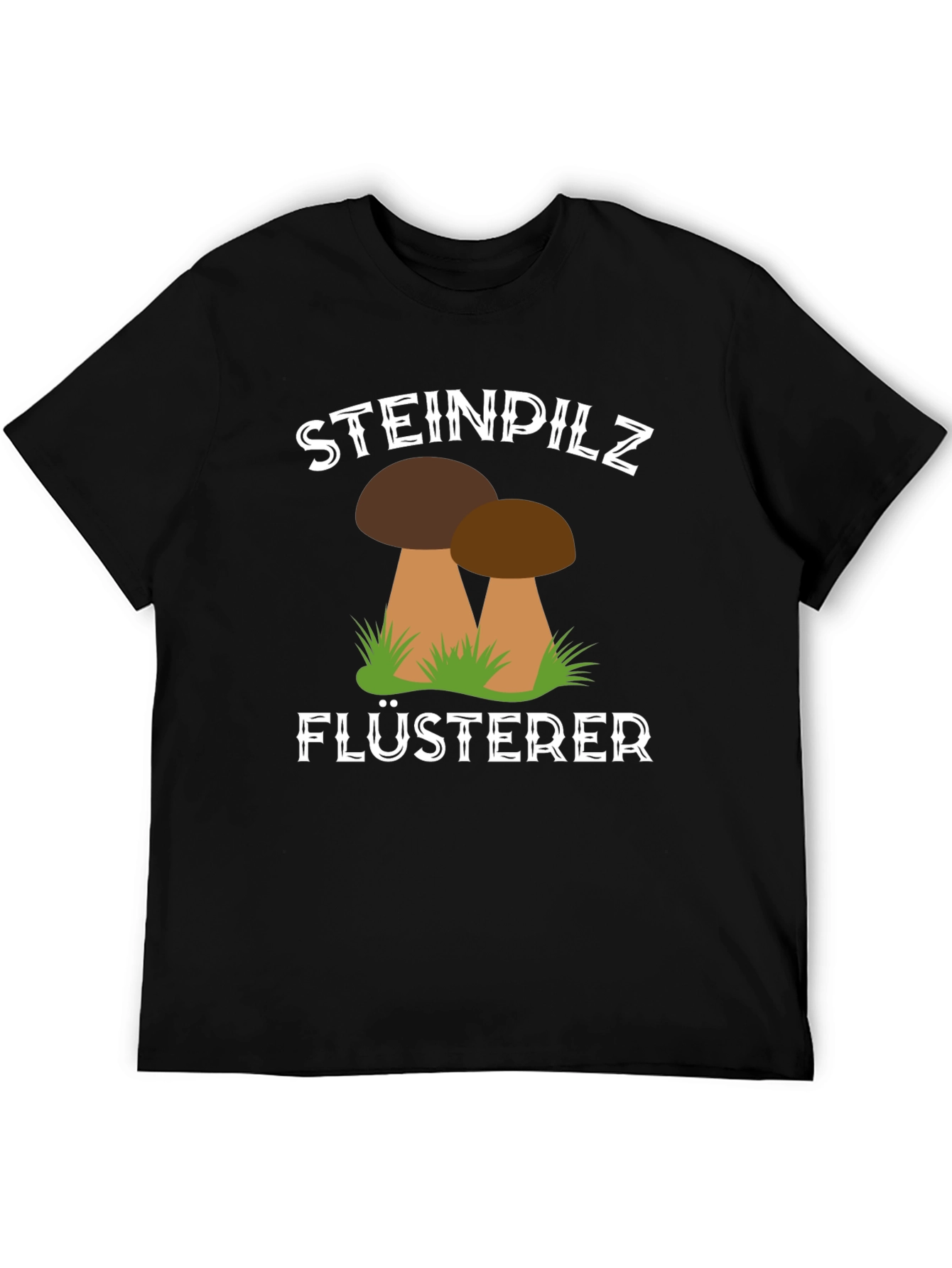 Steinpilz Flusterer Mushroom T-Shirt