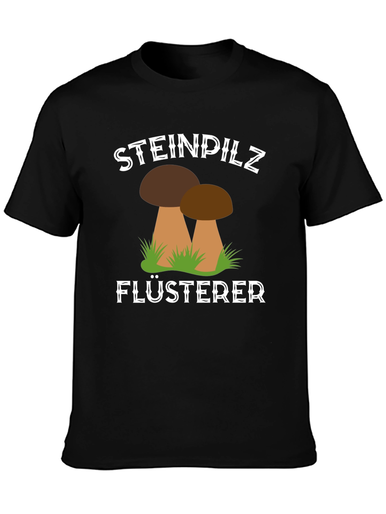 Steinpilz Flusterer Mushroom T-Shirt