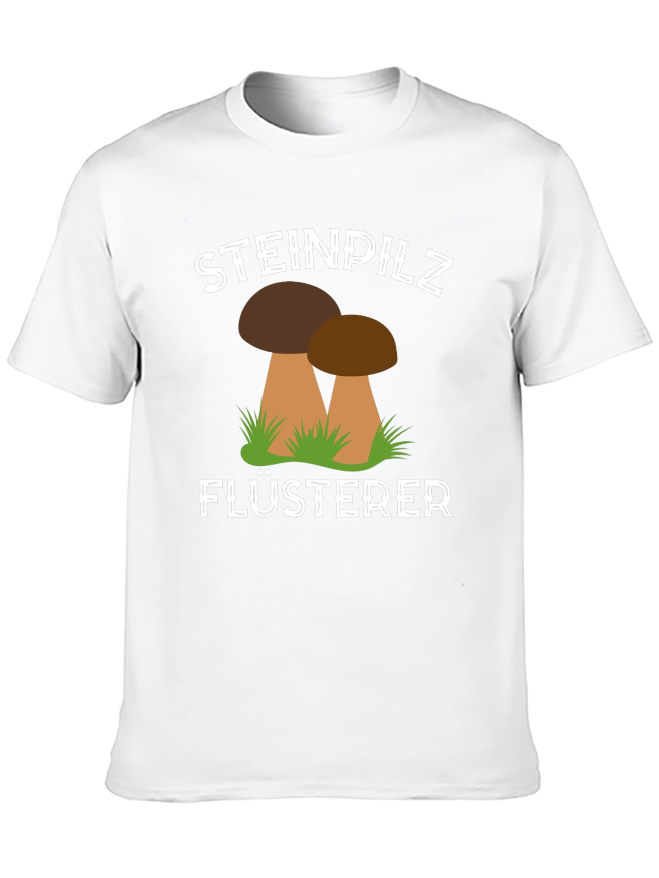 Steinpilz Flusterer Mushroom T-Shirt