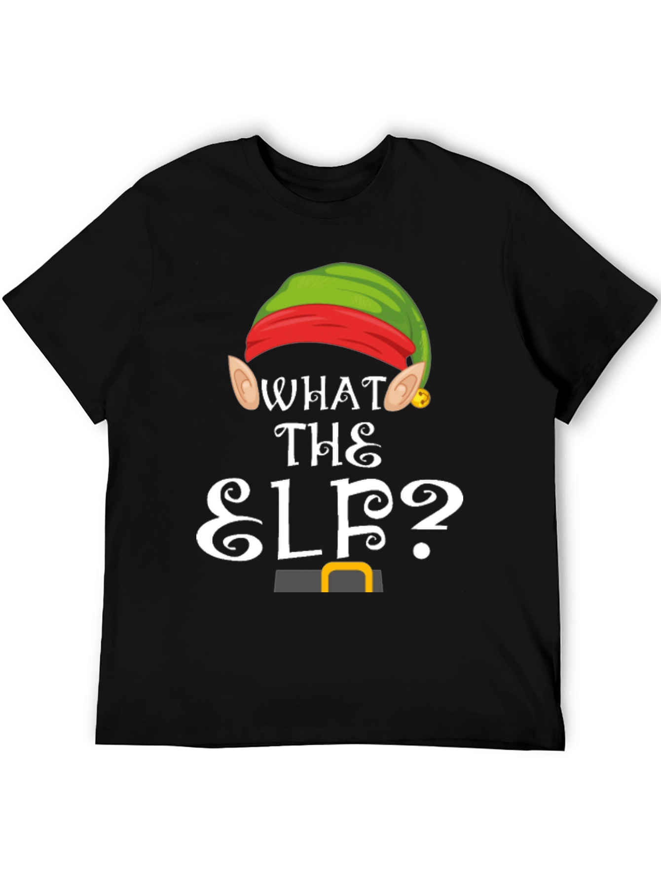 What the Elf? Christmas Holiday Graphic T-Shirt