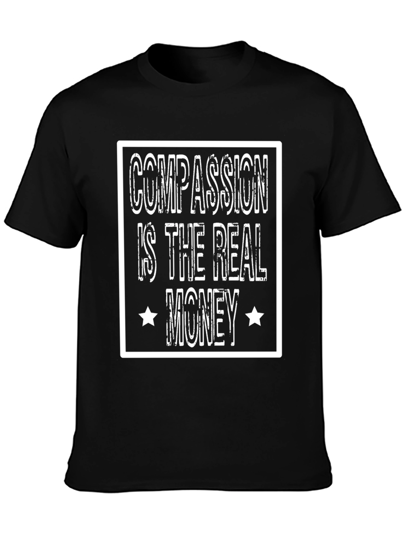 Compassion is the Real Money Graphic T-Shirt