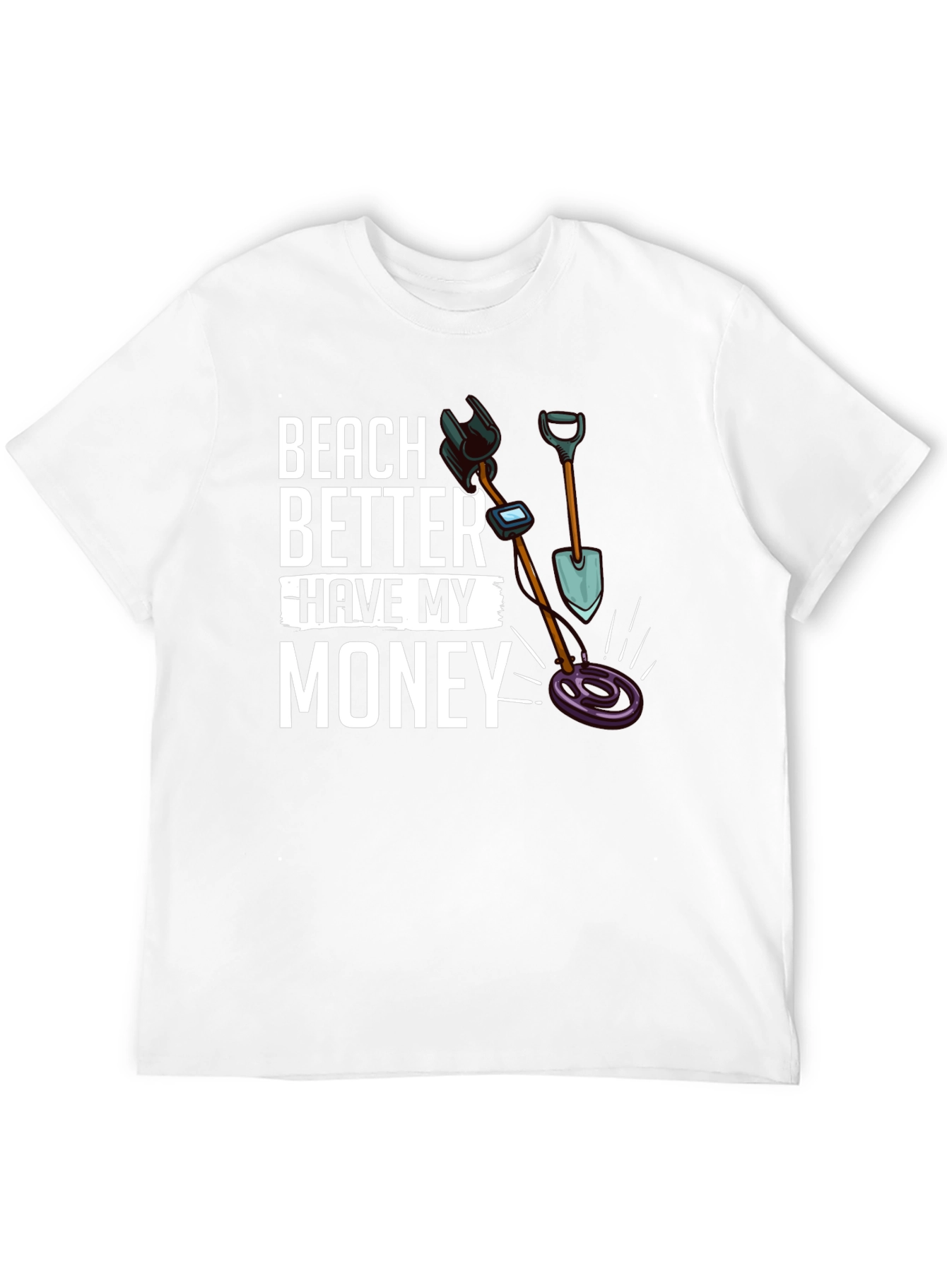 Beach Better Have My Money T-Shirt