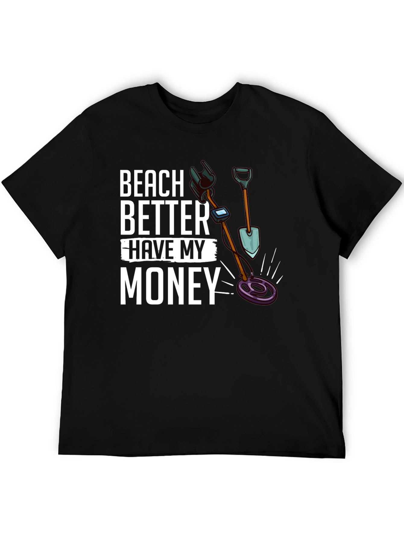 Beach Better Have My Money T-Shirt