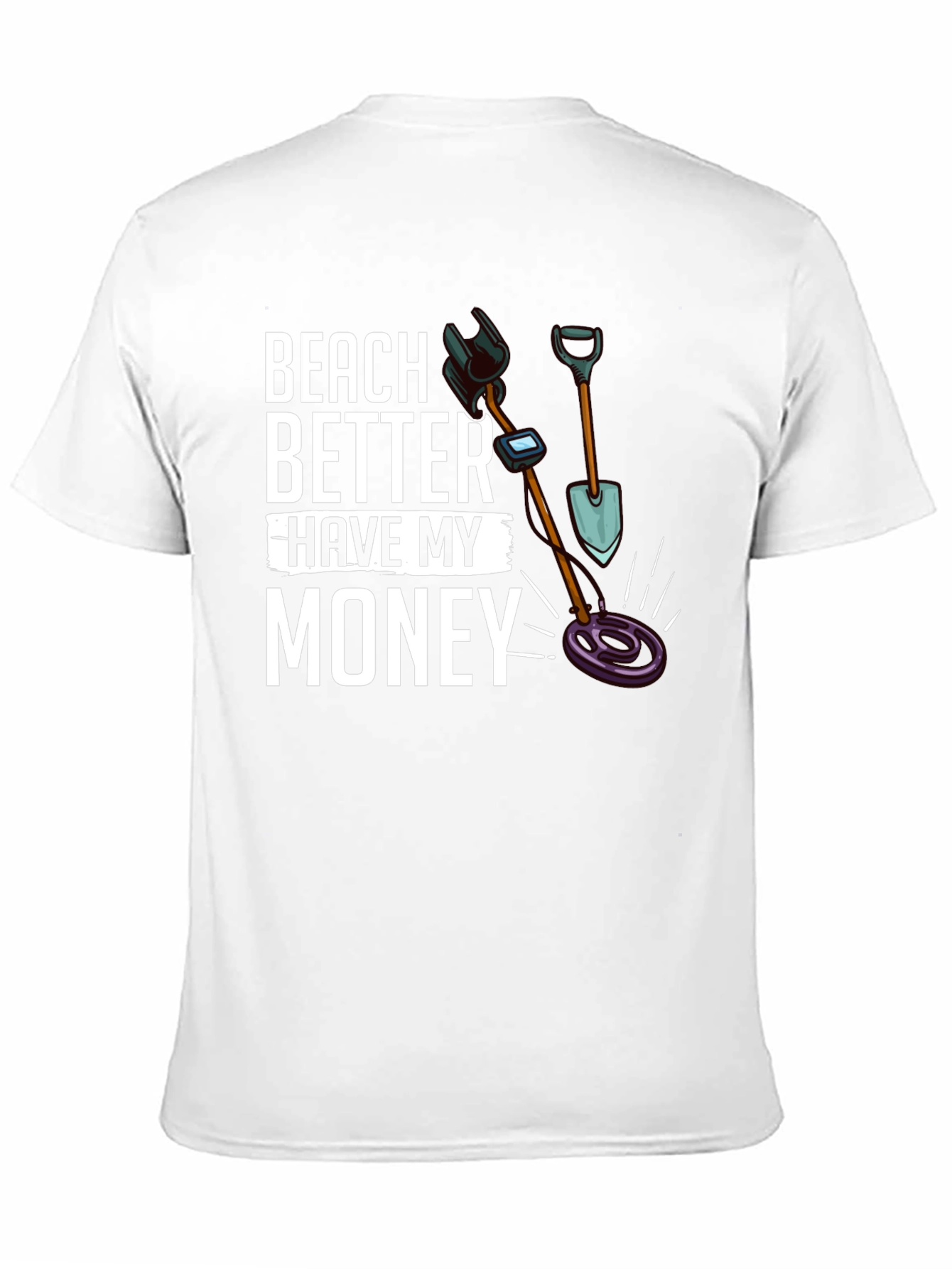 Beach Better Have My Money T-Shirt