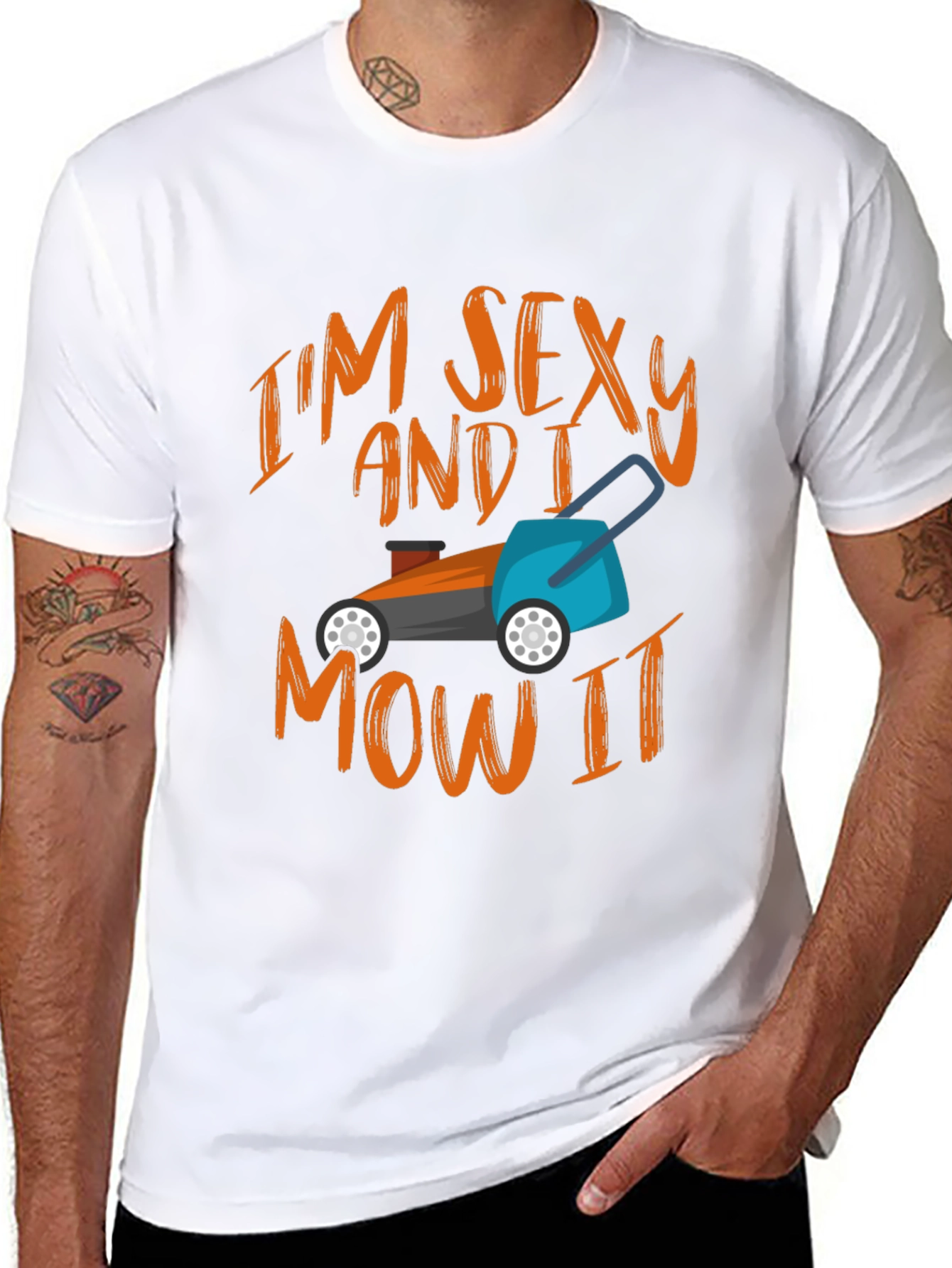 Im Sexy and I Mow It T-Shirt