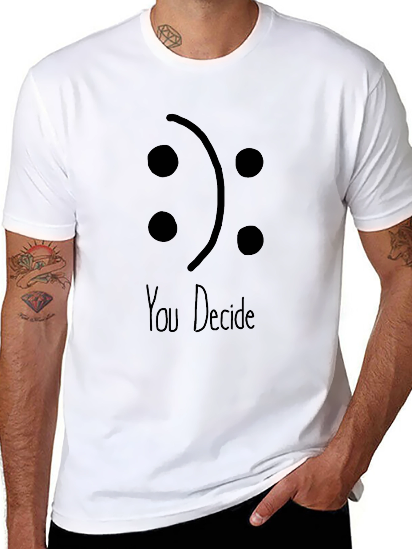You Decide T-Shirt: Express Your Mood
