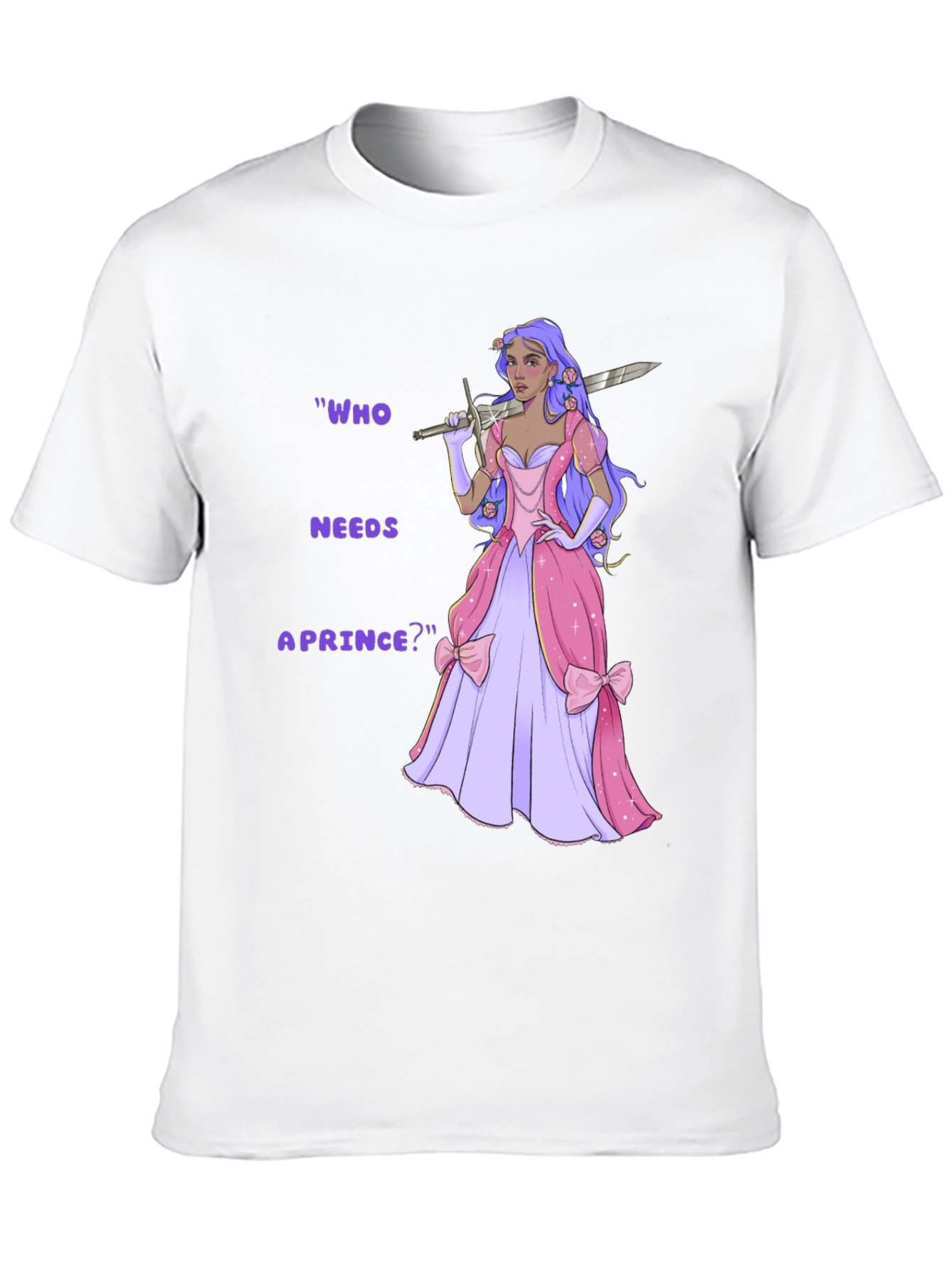Empowered Princess T-Shirt - Who Needs a Prince?