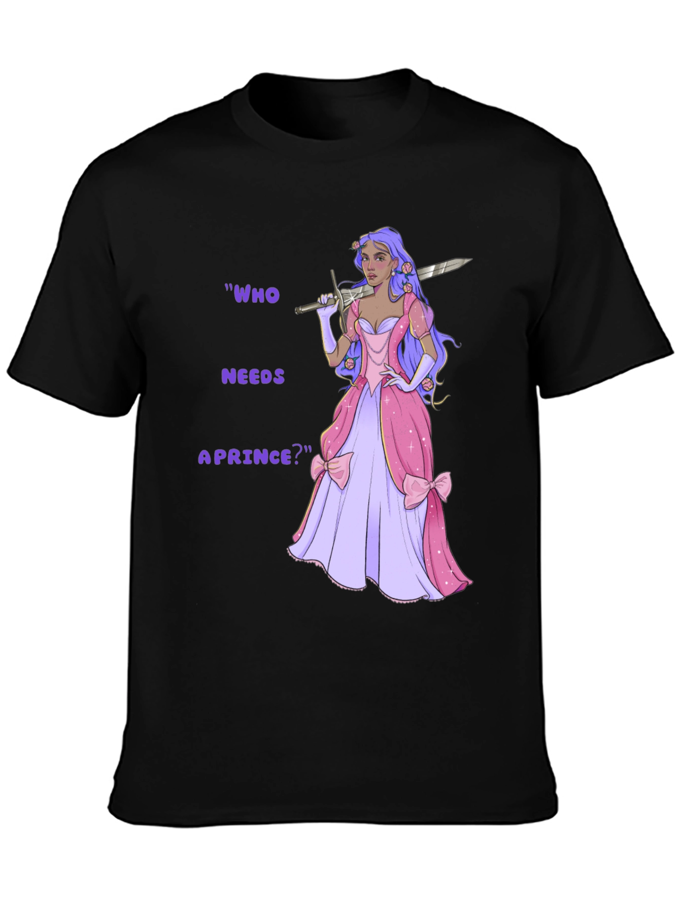 Empowered Princess T-Shirt - Who Needs a Prince?
