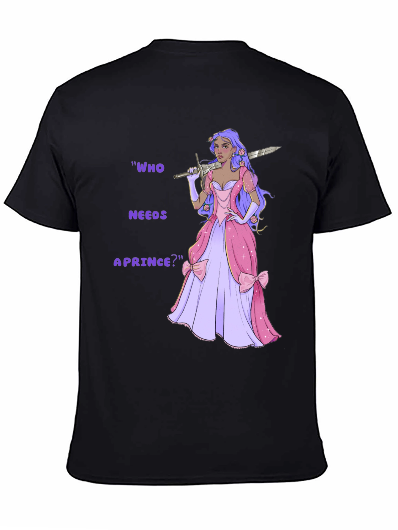 Empowered Princess T-Shirt - Who Needs a Prince?