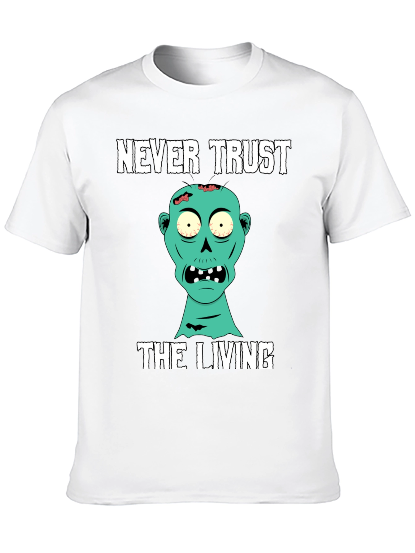 Never Trust the Living Zombie Graphic T-Shirt