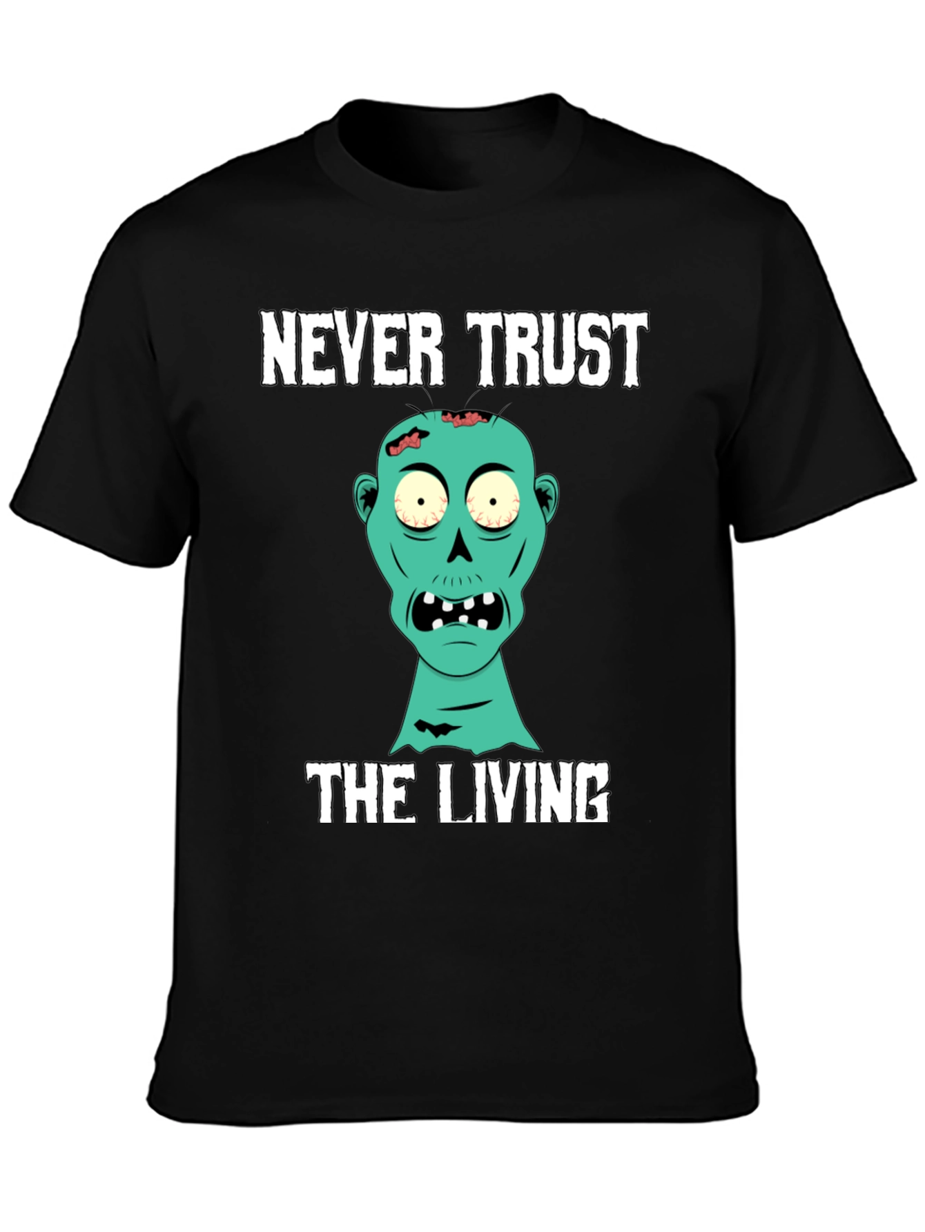 Never Trust the Living Zombie Graphic T-Shirt