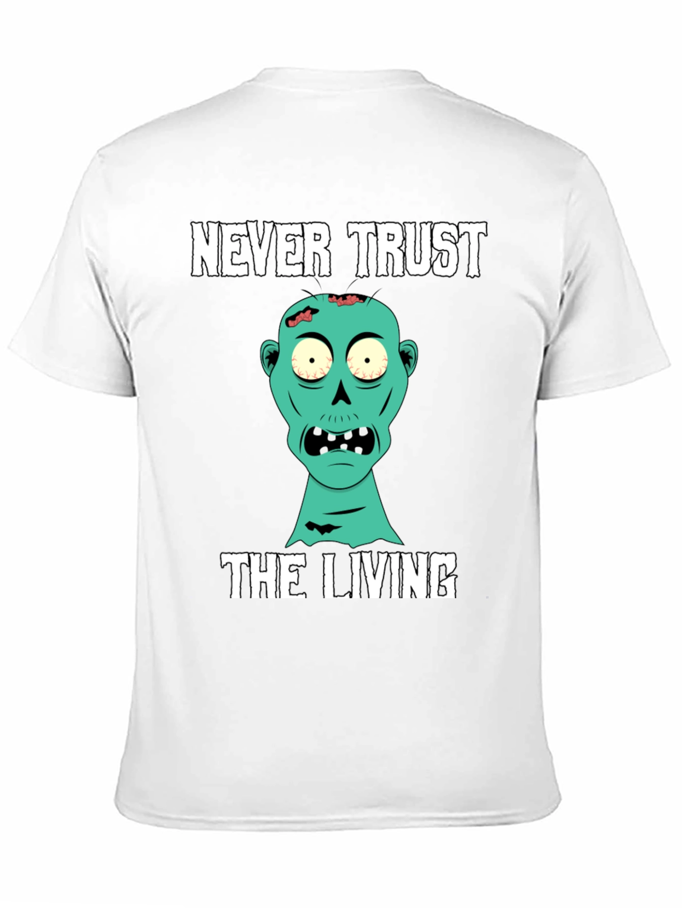Never Trust the Living Zombie Graphic T-Shirt