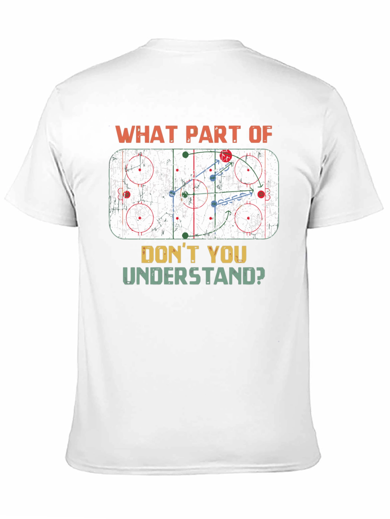 Hockey Play T-Shirt: What Part Dont You Understand?