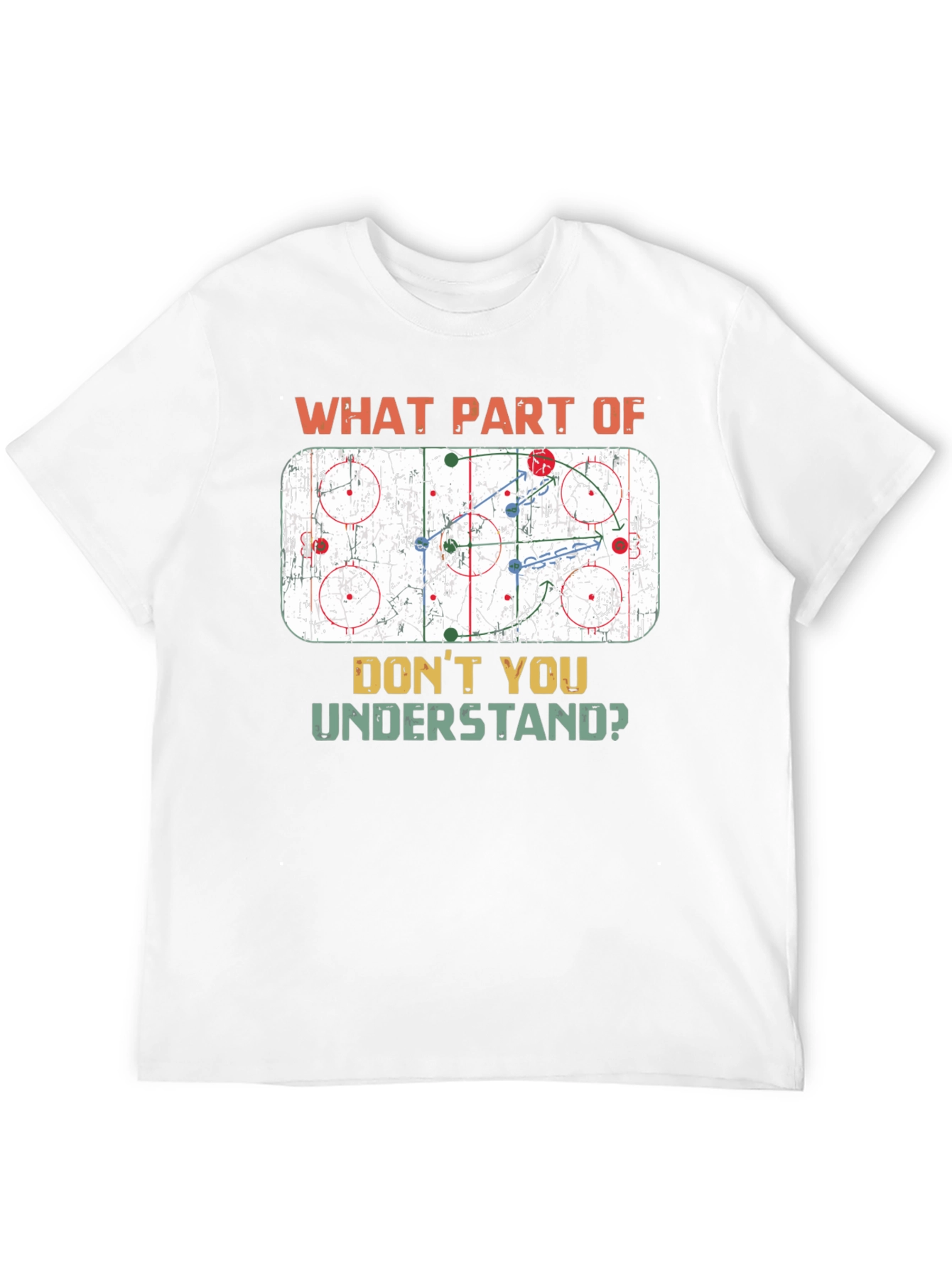 Hockey Play T-Shirt: What Part Dont You Understand?