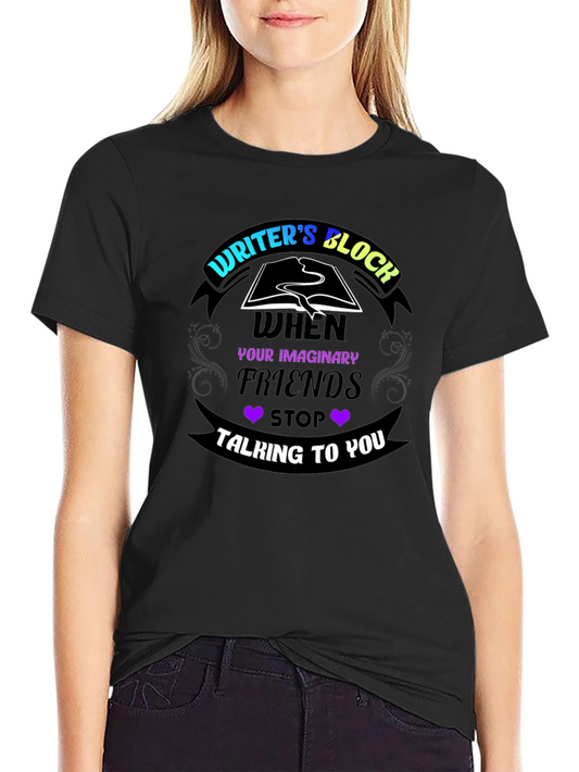 Writers Block Humor T-Shirt - Imaginary Friends