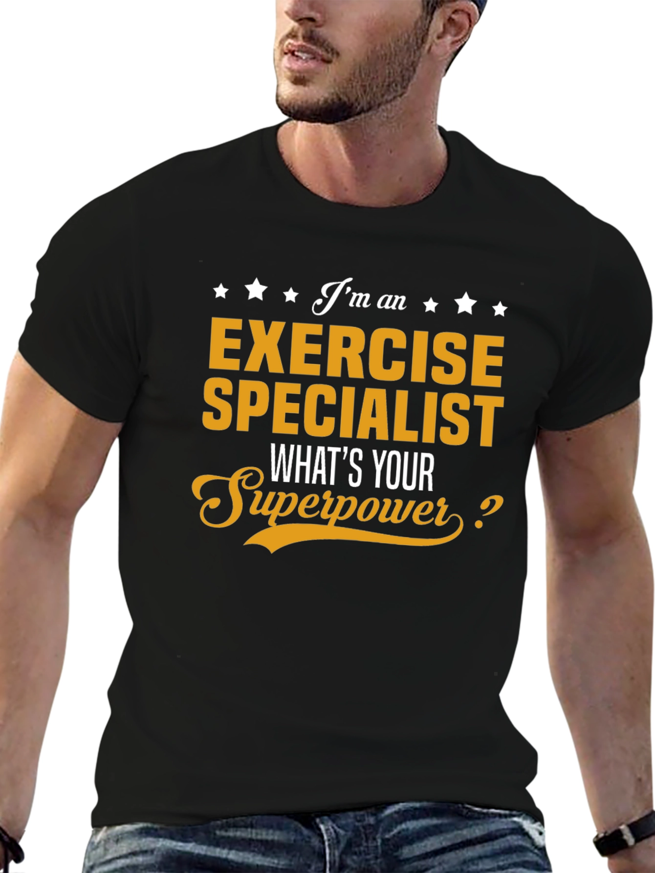 Exercise Specialist T-Shirt - Whats Your Superpower?