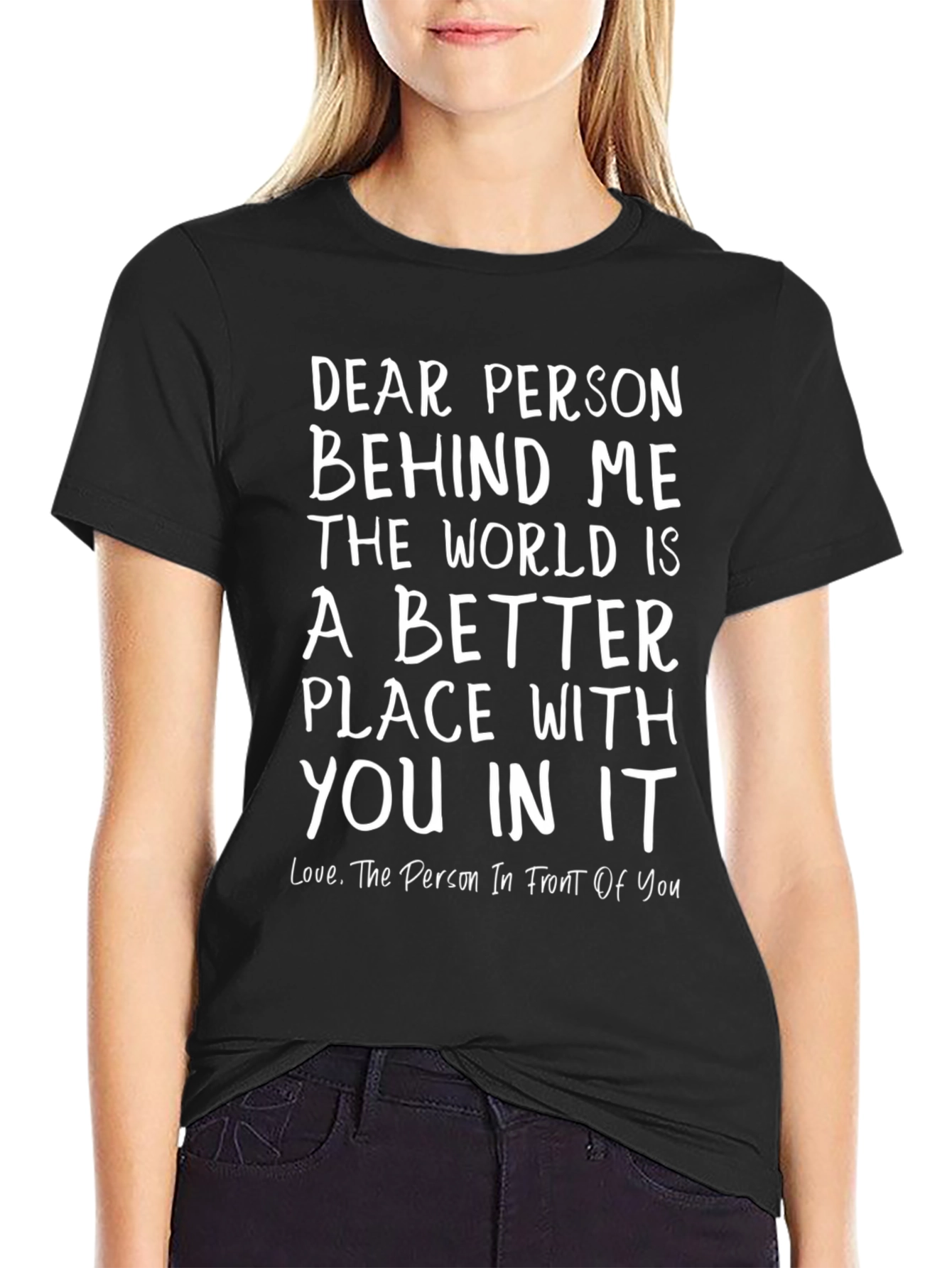 Dear Person Behind Me Graphic T-Shirt