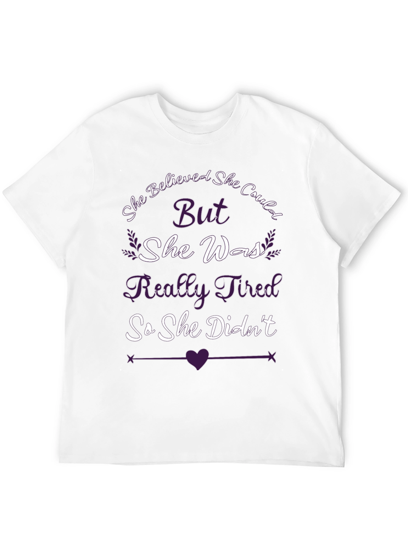 She Believed She Could Womens Novelty T-Shirt