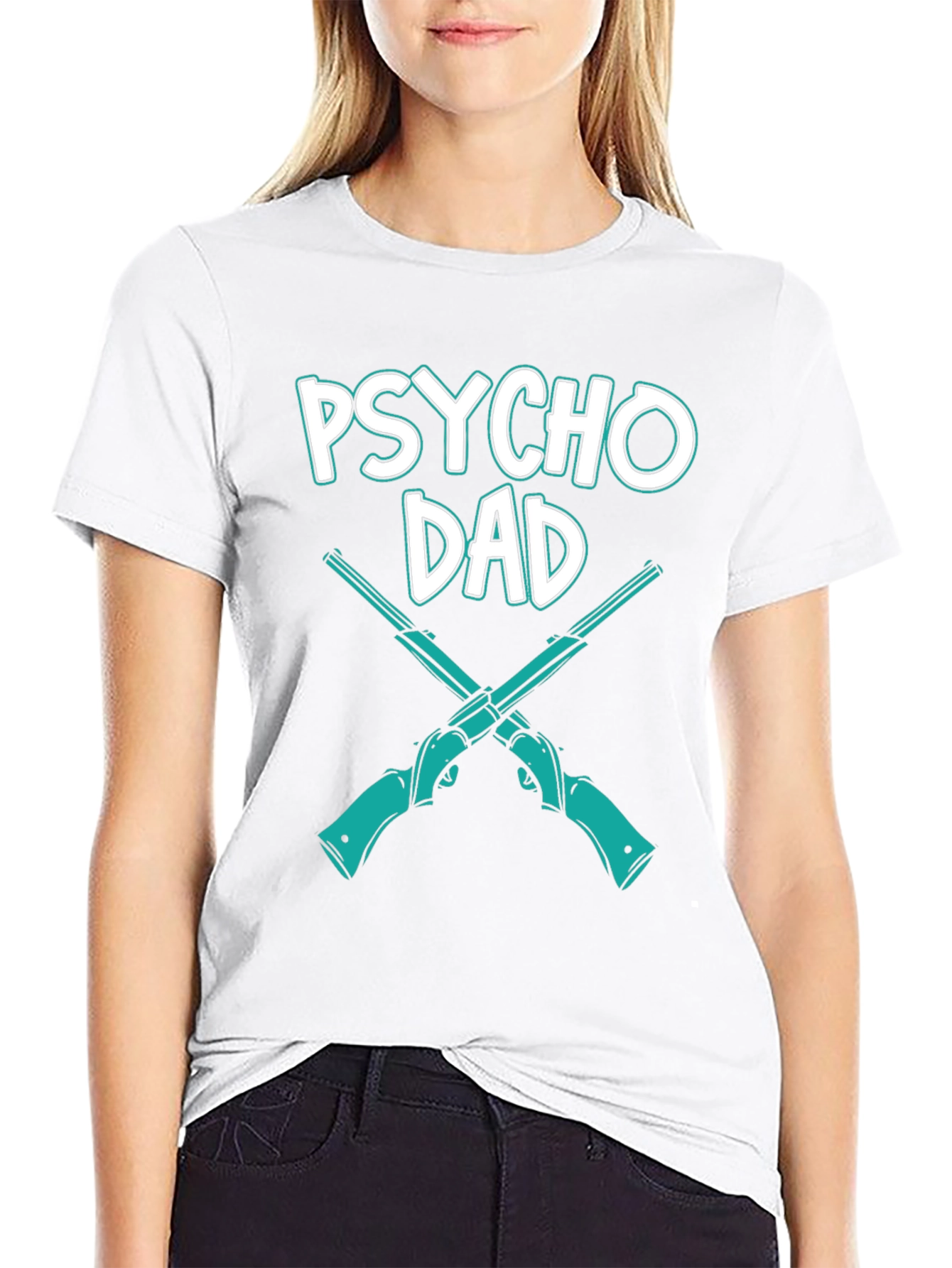 Psycho Dad T-Shirt Novelty Funny Graphic Tee