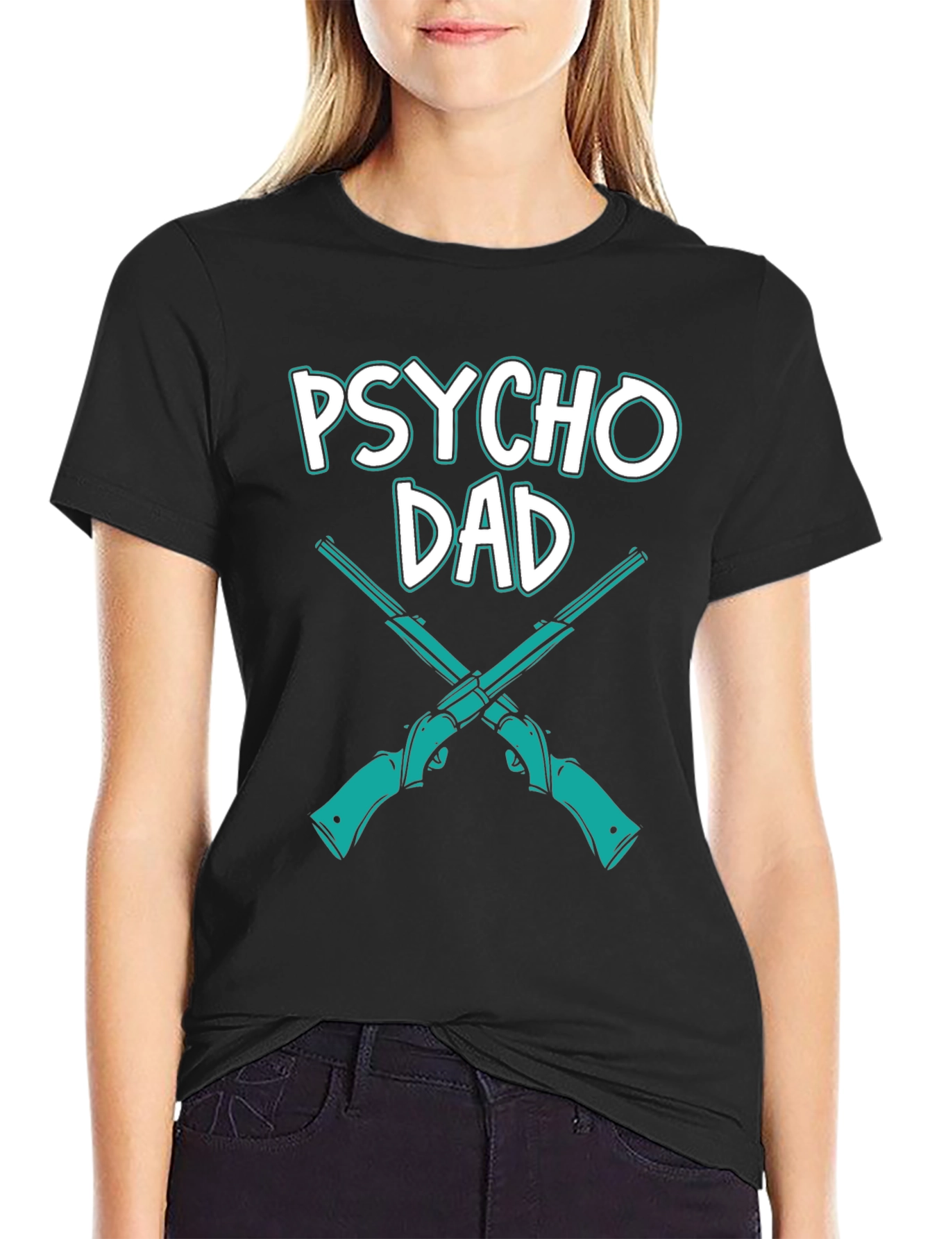 Psycho Dad T-Shirt Novelty Funny Graphic Tee
