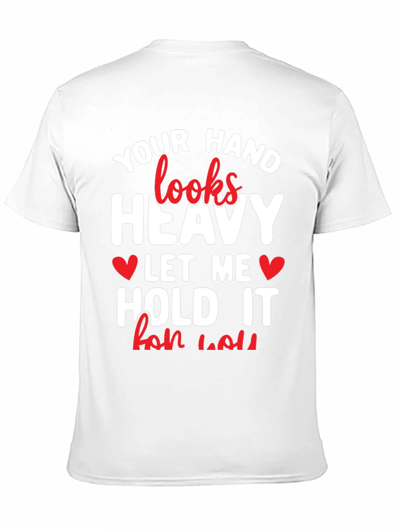 Heavy Hand T-Shirt - Funny Valentines Day Gift