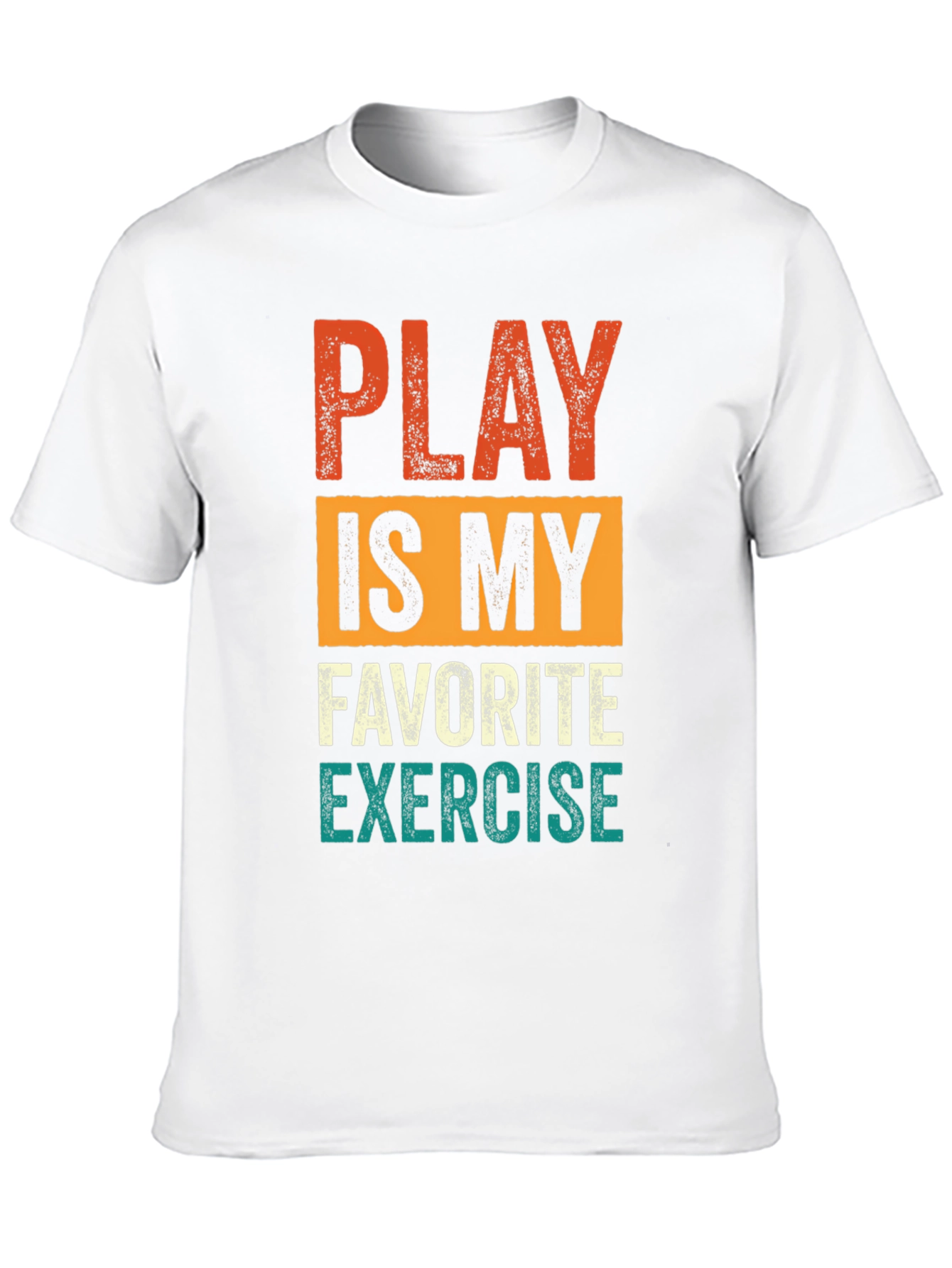 Play is My Favorite Exercise Graphic Tee