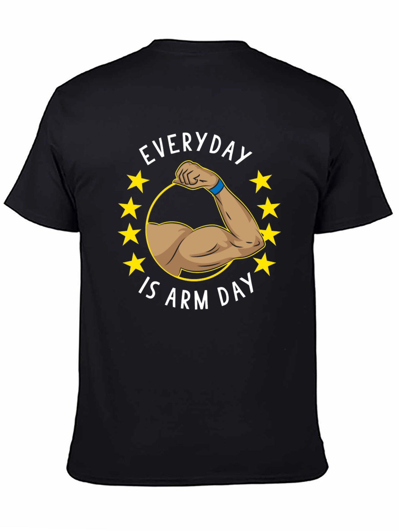 Everyday is Arm Day T-Shirt