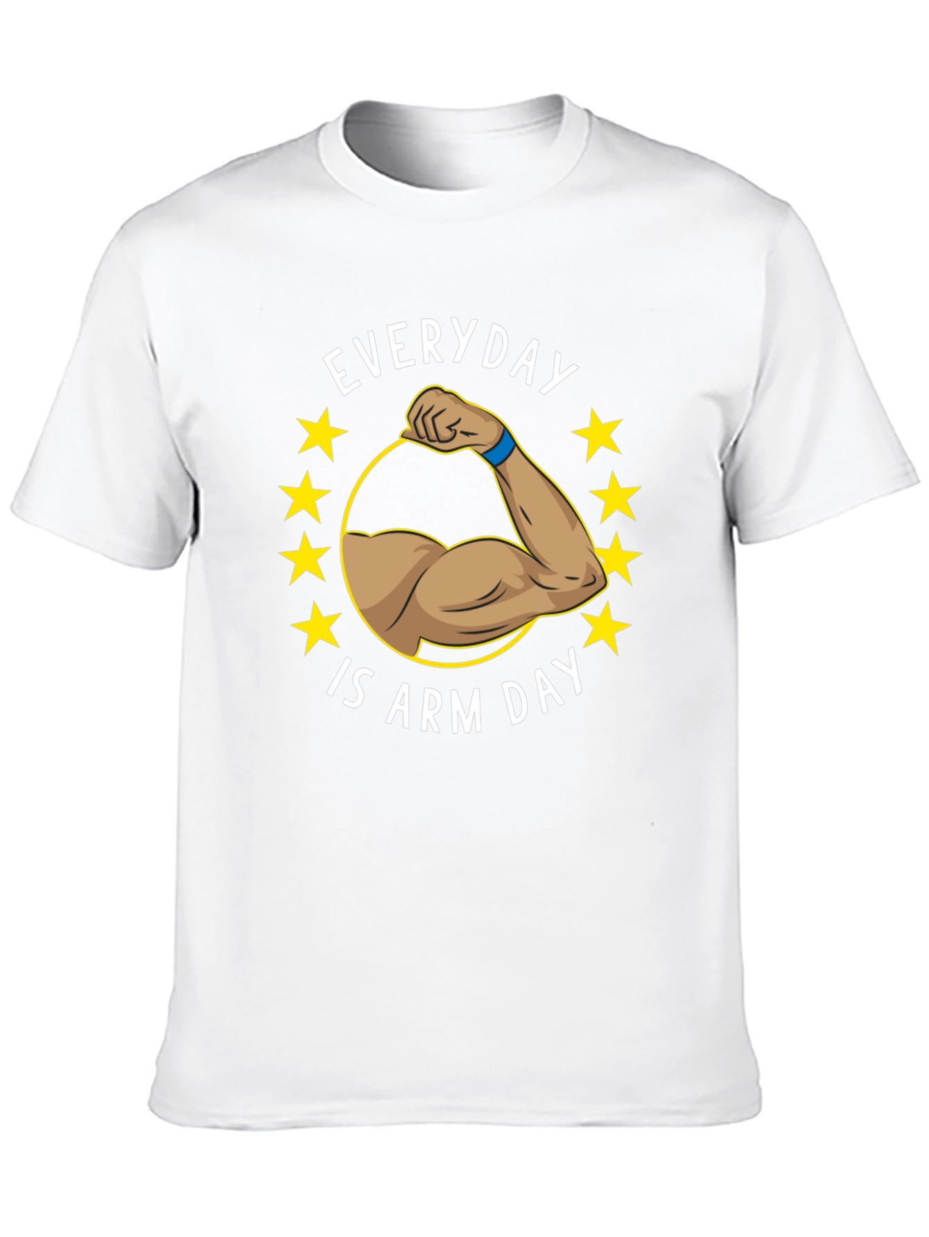 Everyday is Arm Day T-Shirt