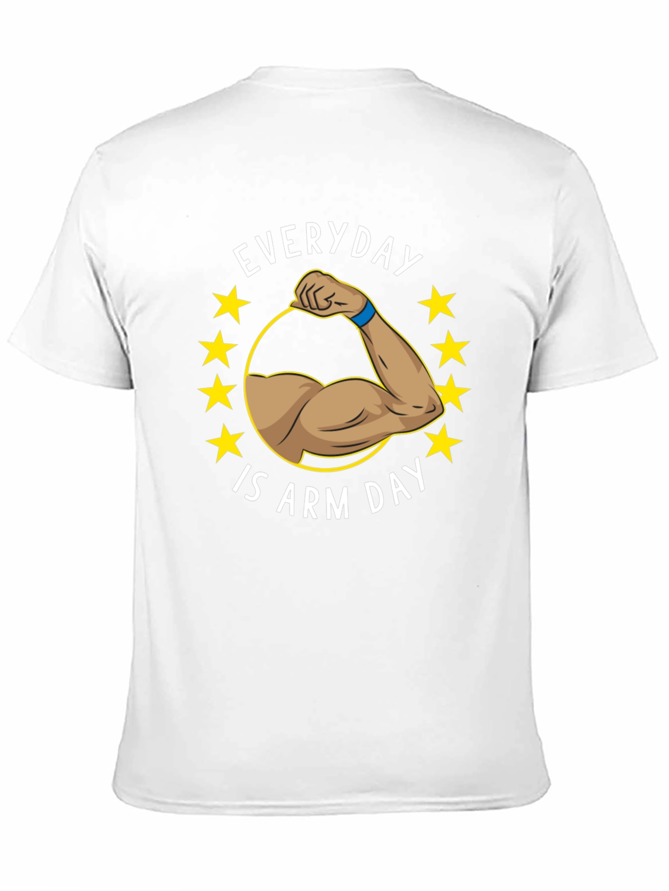 Everyday is Arm Day T-Shirt