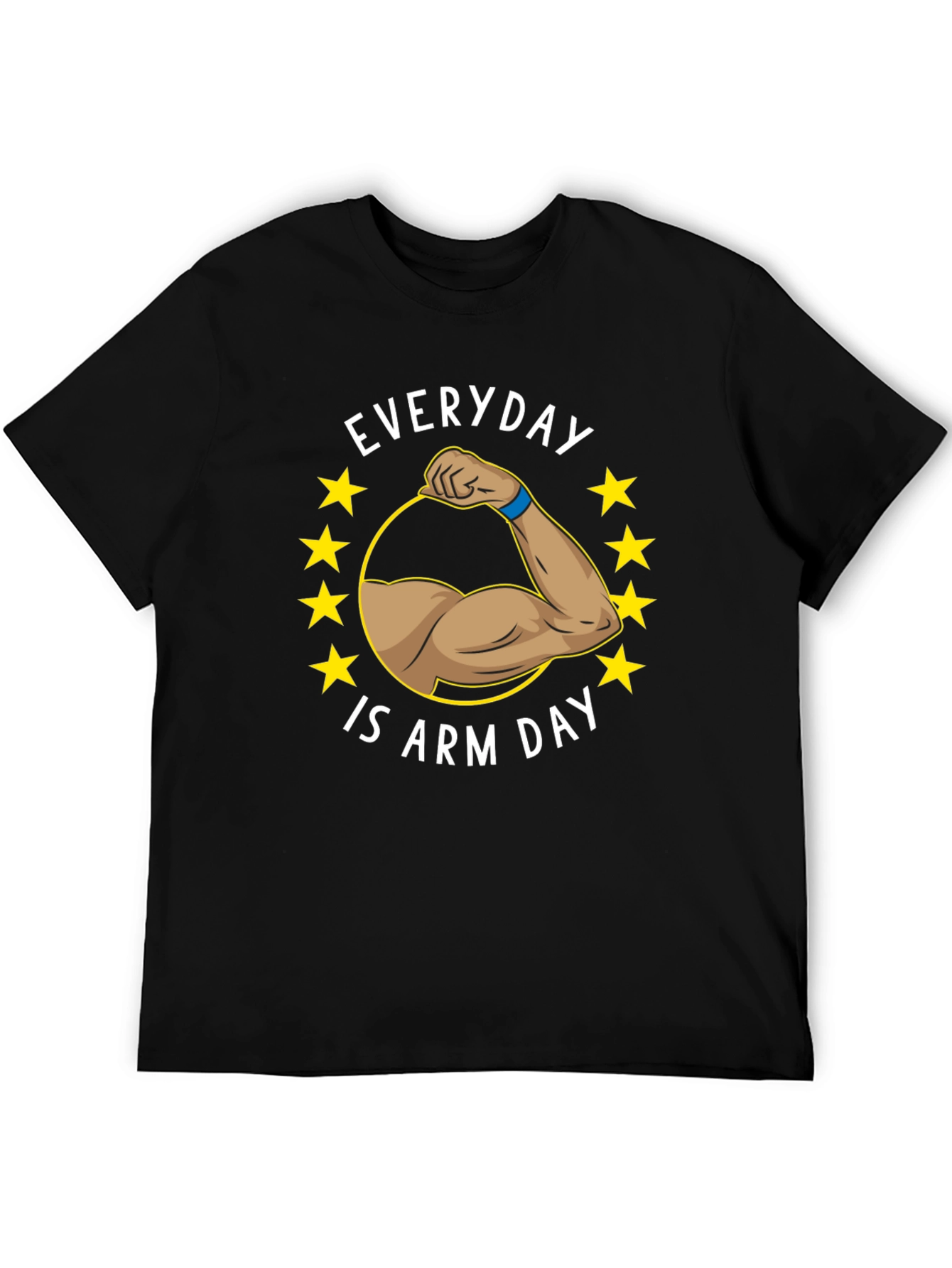 Everyday is Arm Day T-Shirt
